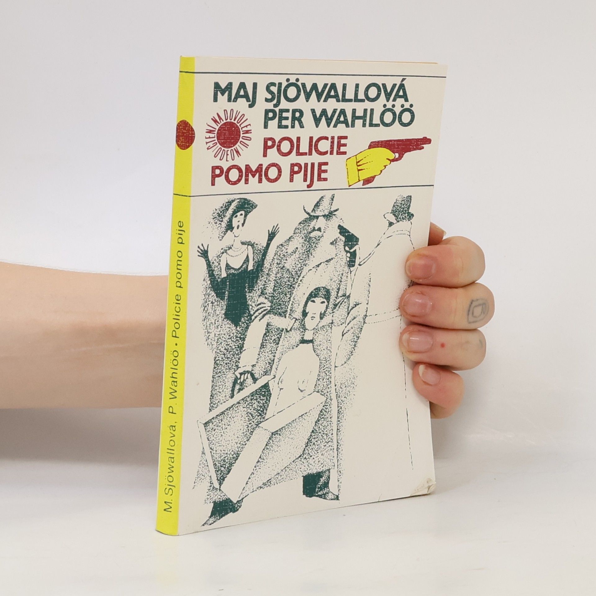 Maj Sjöwall Policie pomo pije