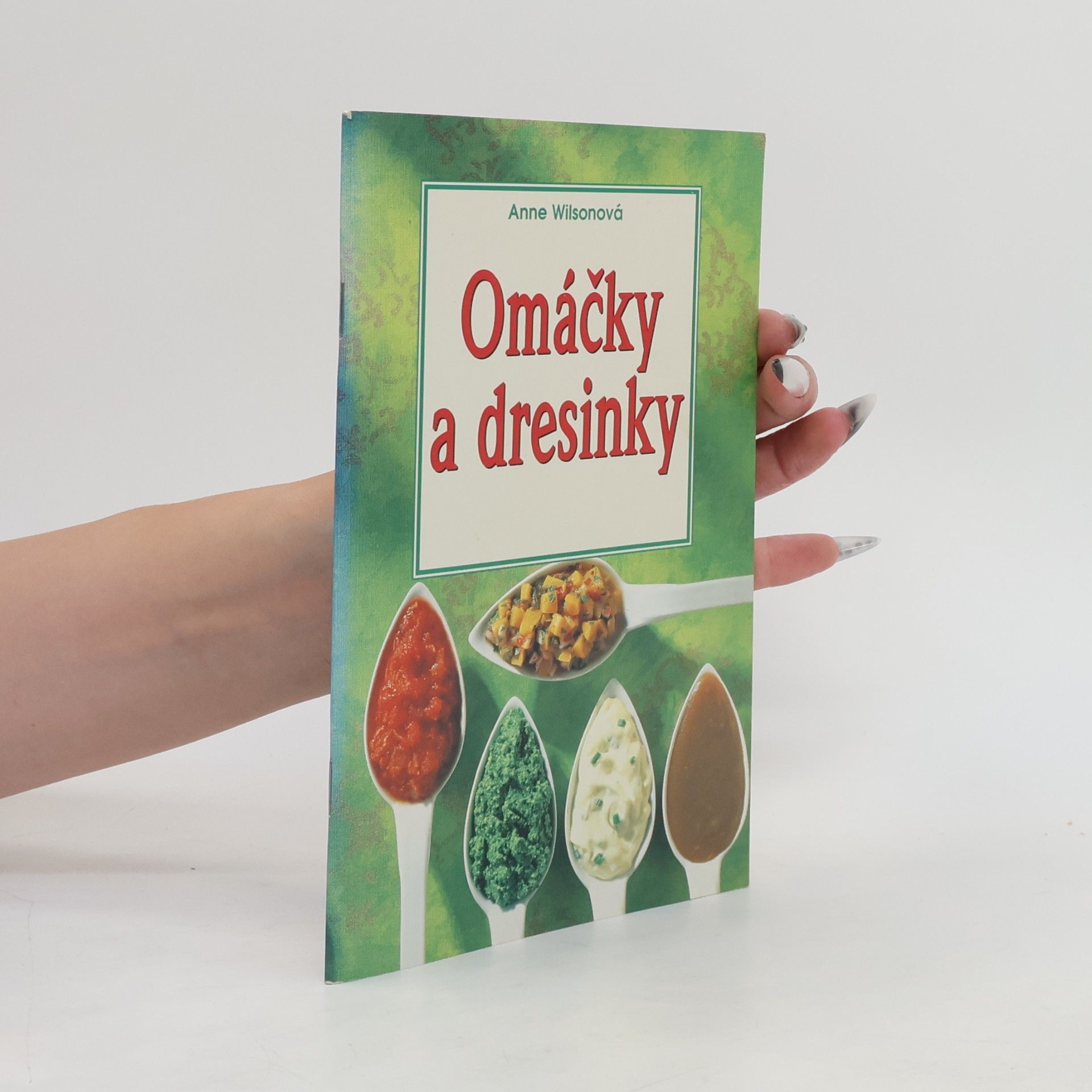 Anne Wilson Omáčky a dresinky