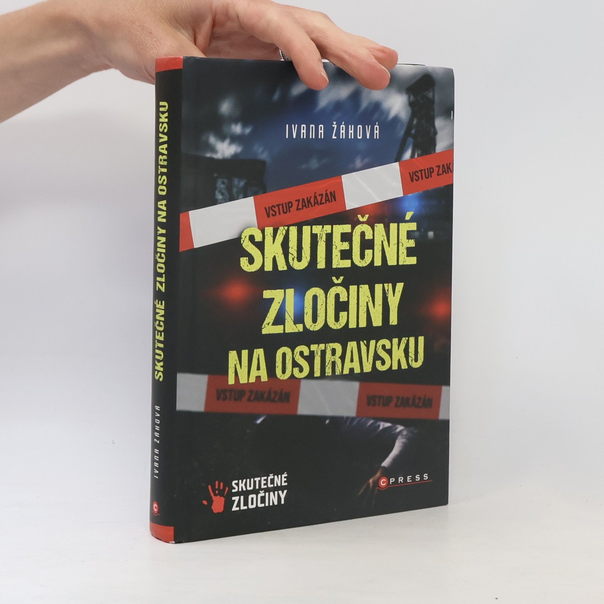 Ivana Žáková Skutečné zločiny na Ostravsku