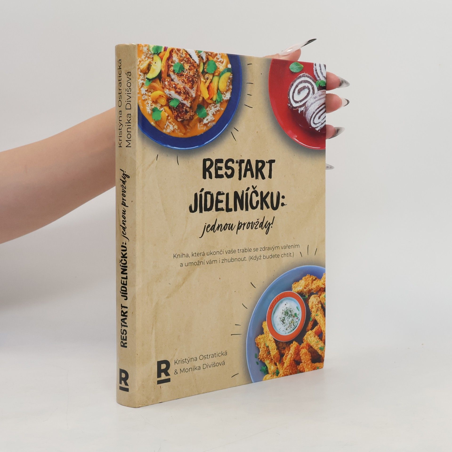 Monika Divišová Restart jídelníčku: Jednou provždy!