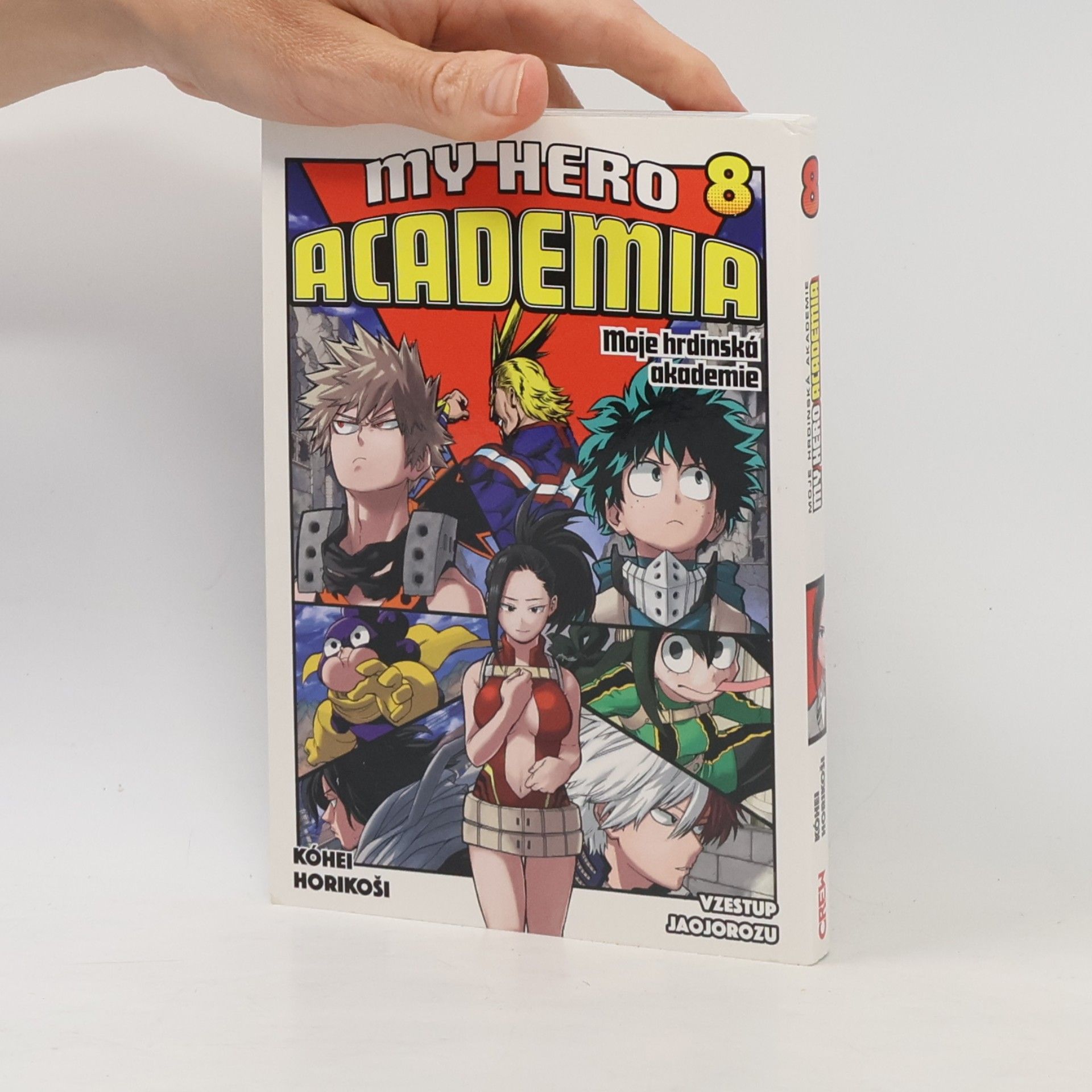 Kōhei Horikoshi Moje hrdinská akademie. Sv. 8, Vzestup Jaojorozu