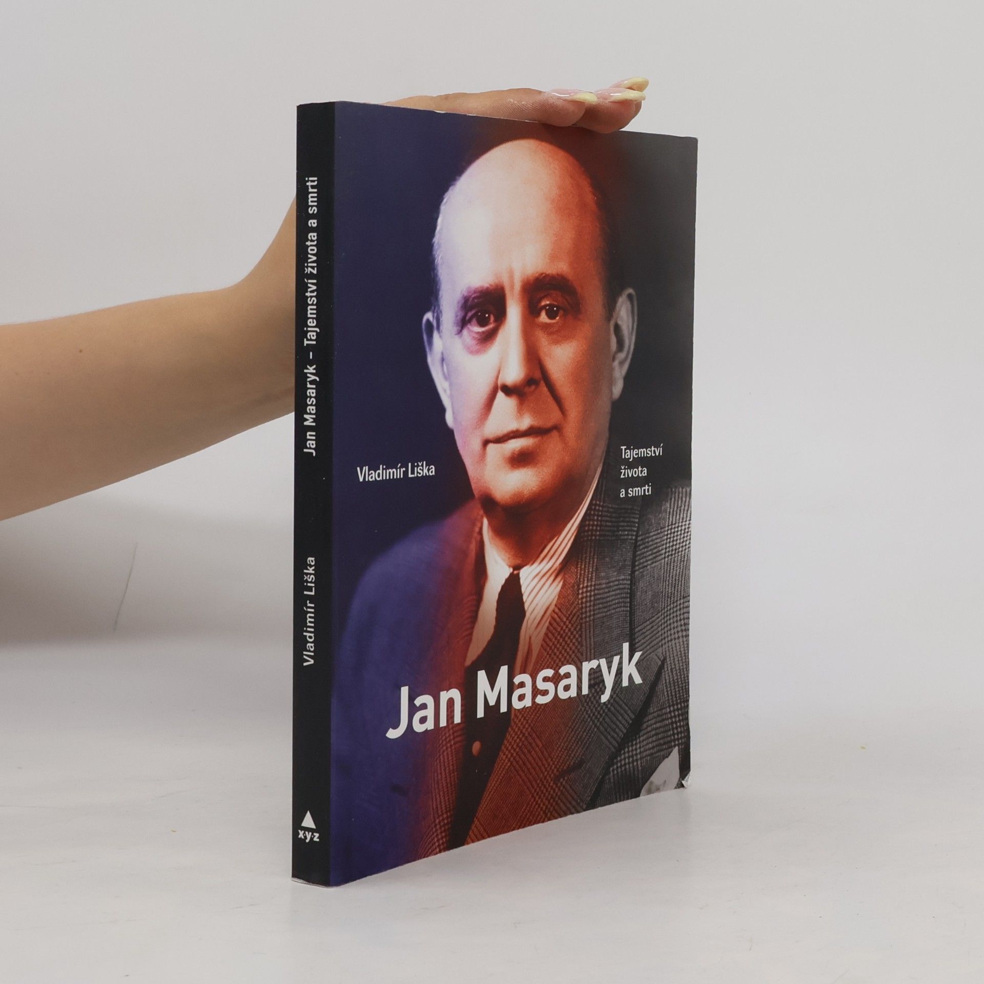 Vladimír Liška Jan Masaryk : tajemství života a smrti
