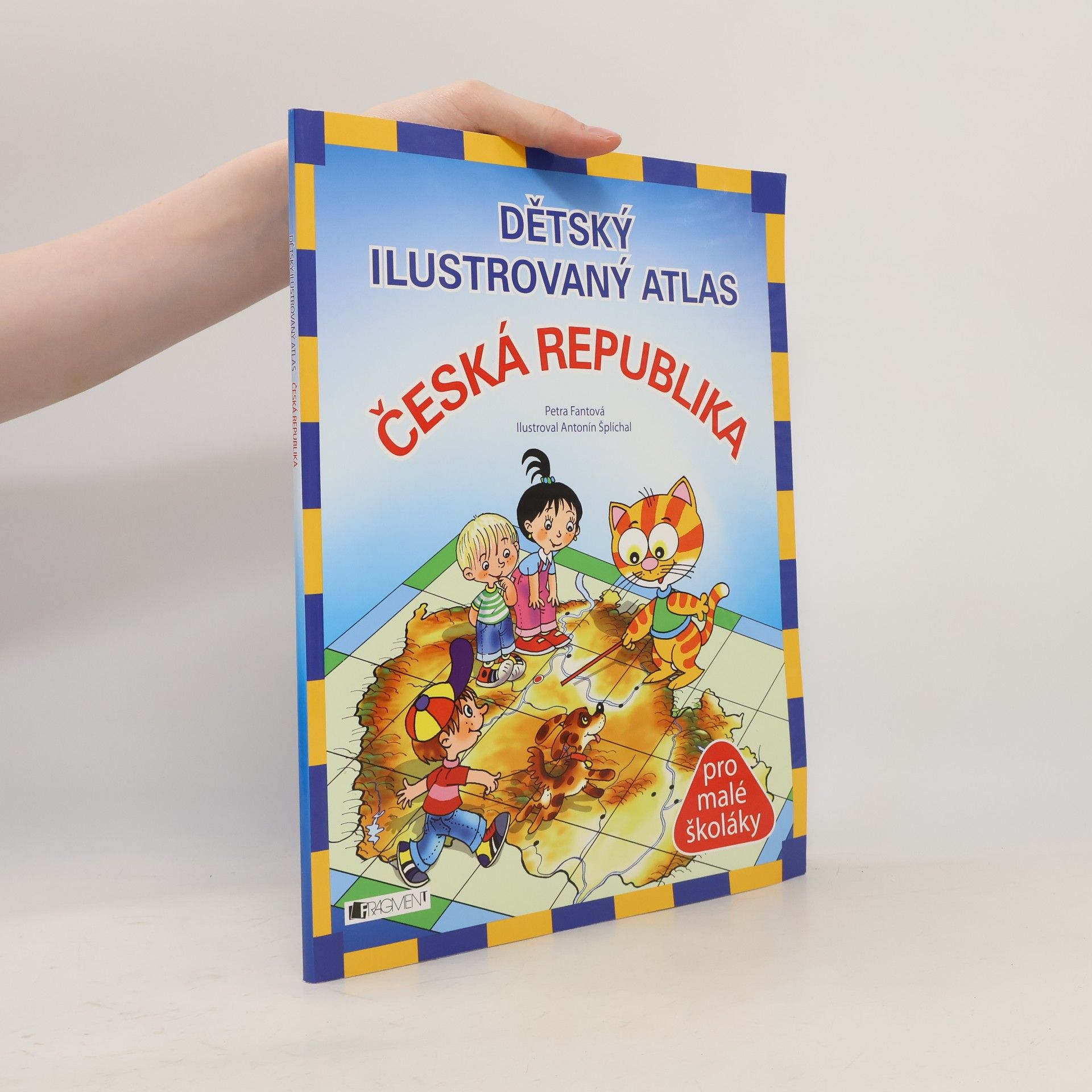 Antonín Šplíchal Dětský ilustrovaný atlas: Česká republika