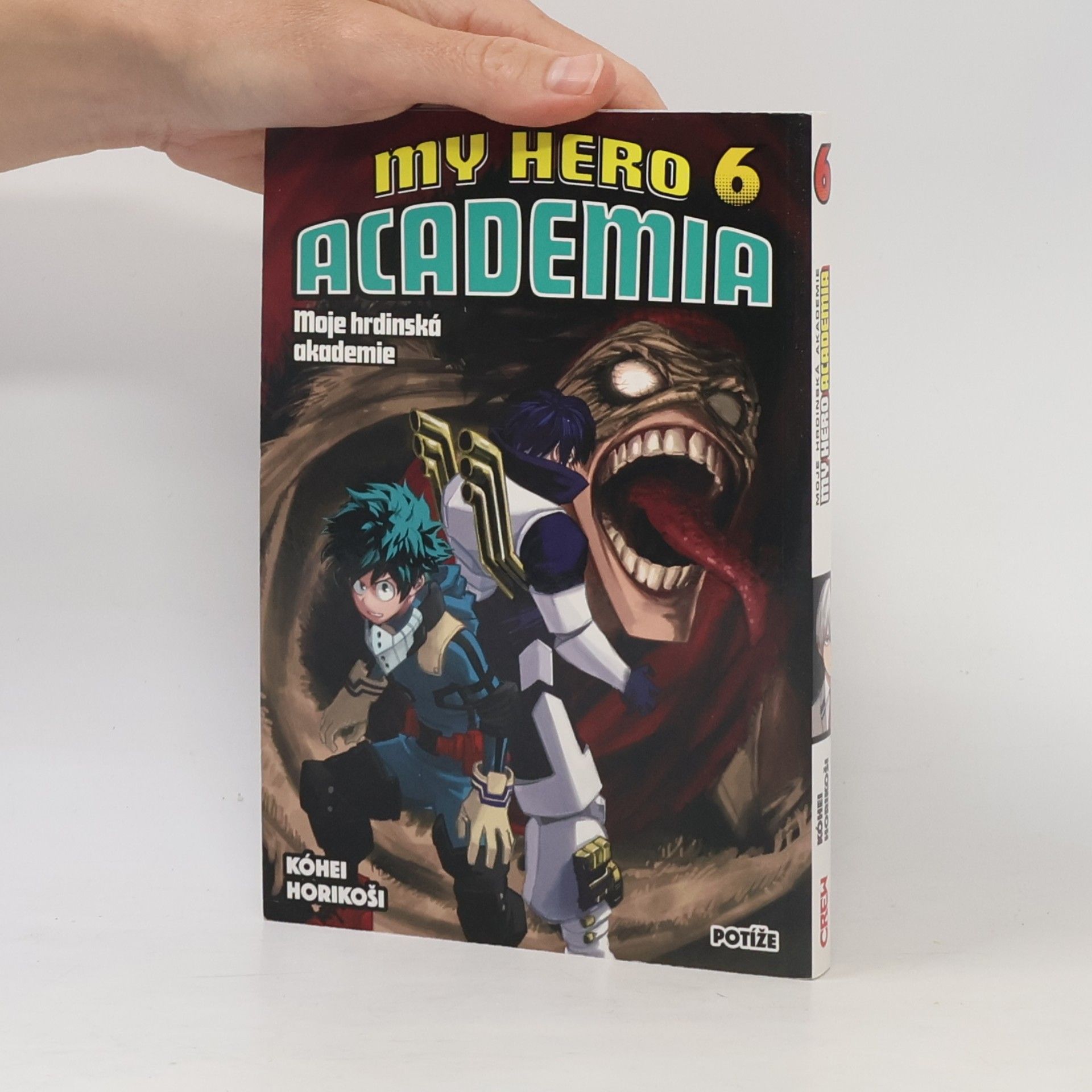 Kōhei Horikoshi My hero academia. Moje hrdinská akademie. Sv. 6, Potíže