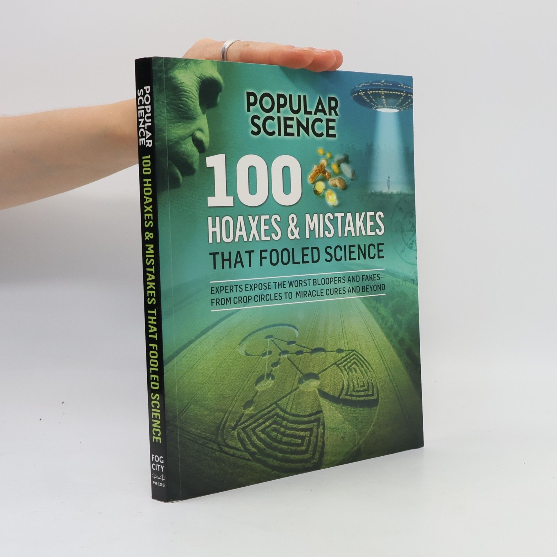 100 Hoaxes & Mistakes That Fooled Science