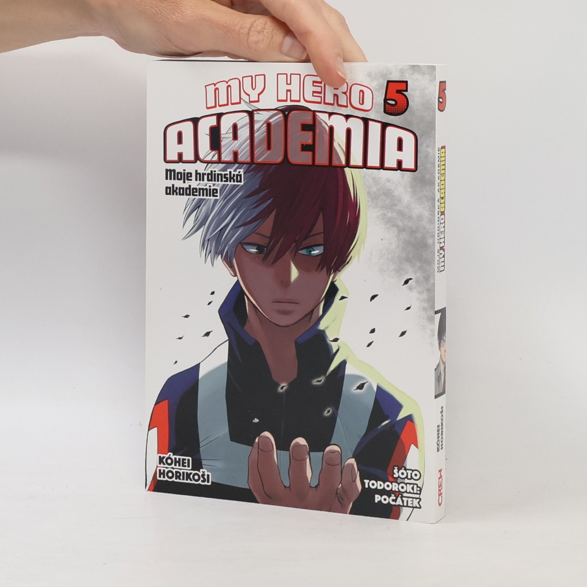 Kōhei Horikoshi My Hero Academia. Moje hrdinská akademie 5. Šóto Todoroki: Počátek