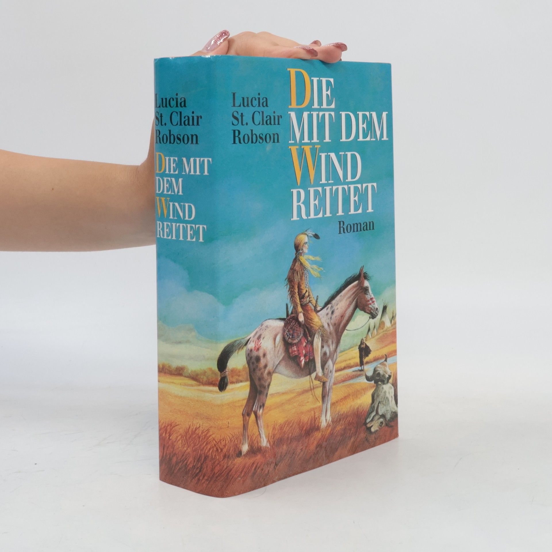 Lucia St. Clair Robson Die mit dem Wind reitet
