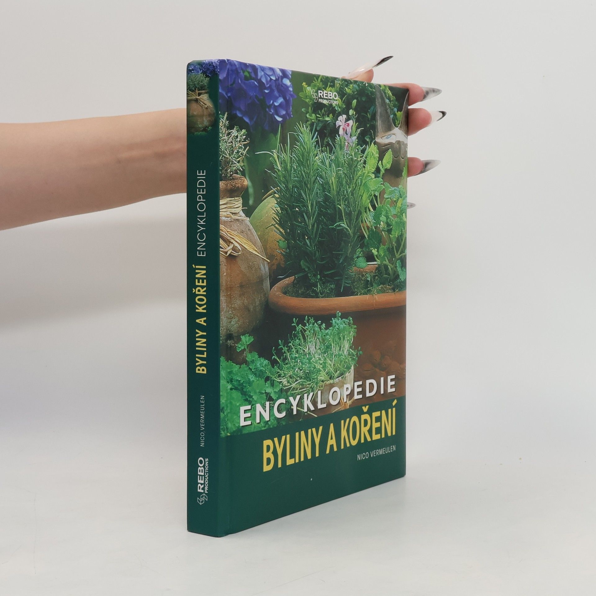 Nico Vermeulen Byliny a koření : encyklopedie