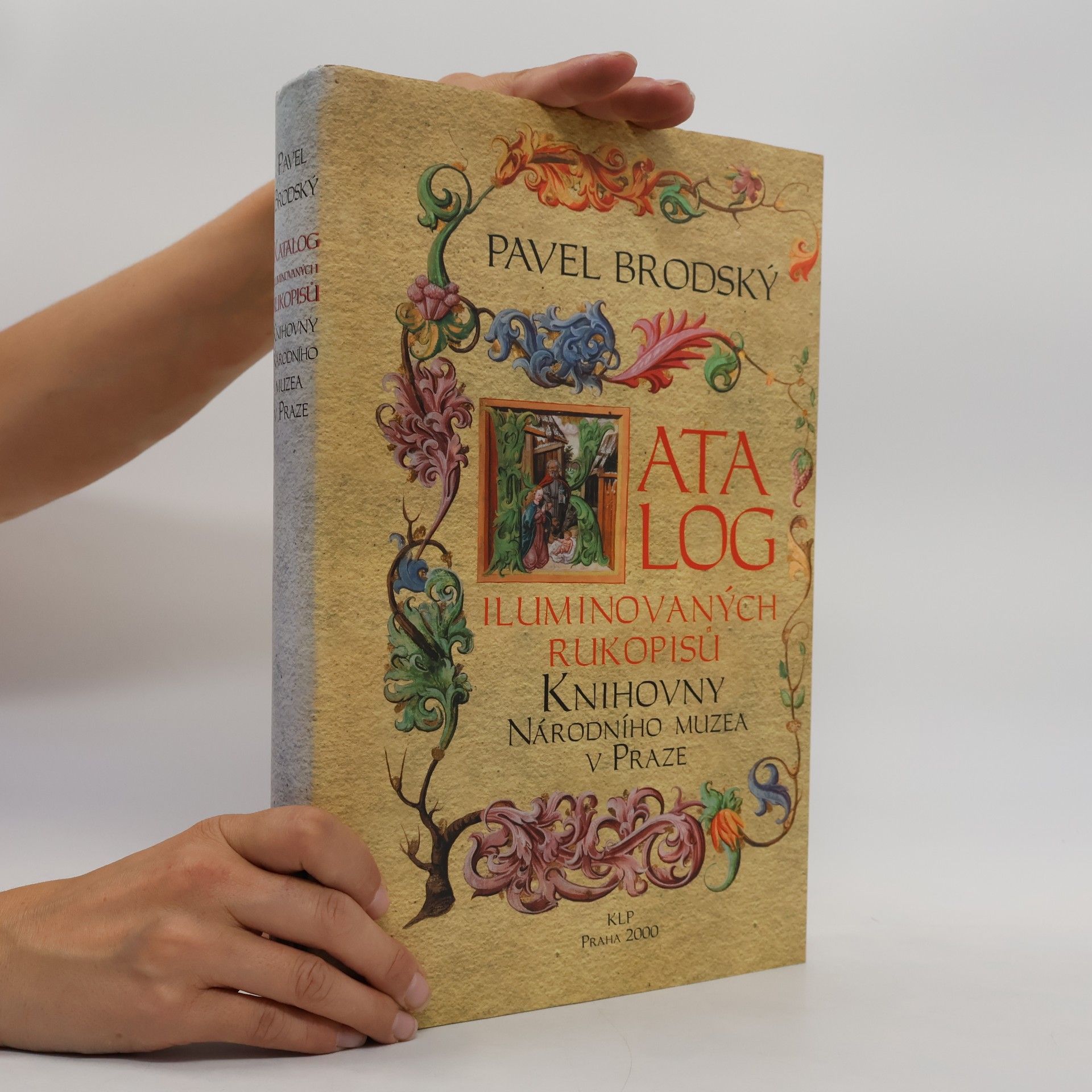 Pavel Brodský Katalog iluminovaných rukopisů Knihovny Národního muzea v Praze