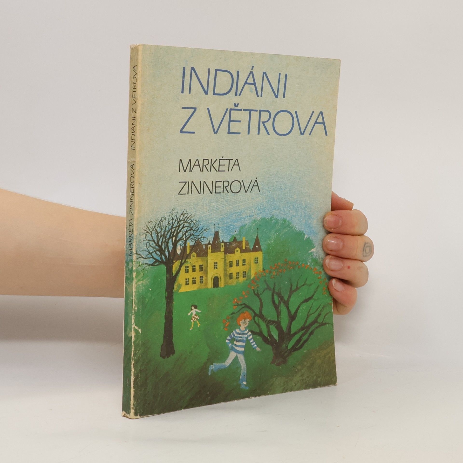 Markéta Zinnerová Indiáni z Větrova