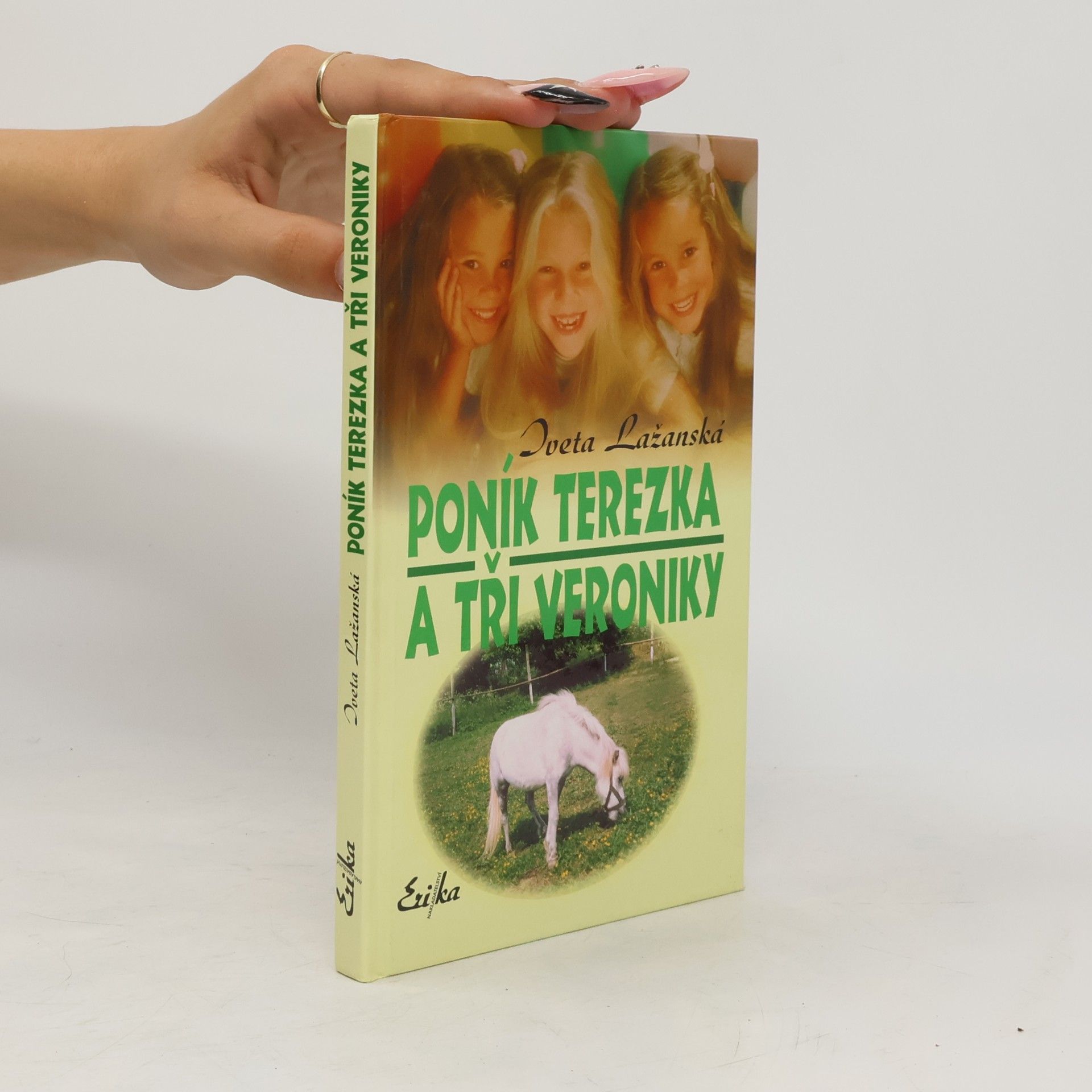 Iveta Lažanská Poník Terezka a tři Veroniky