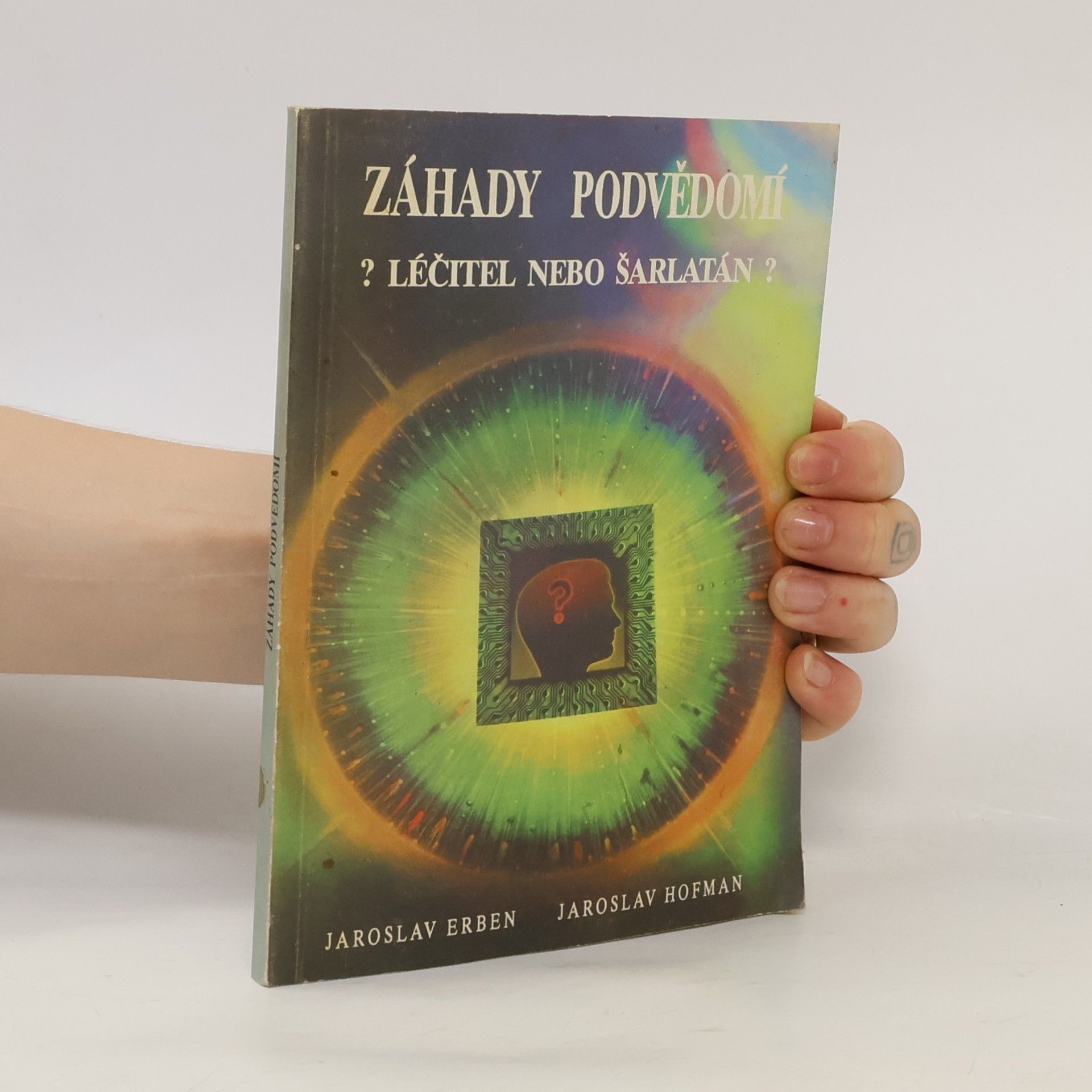 Jaroslav Hofman Záhady podvědomí