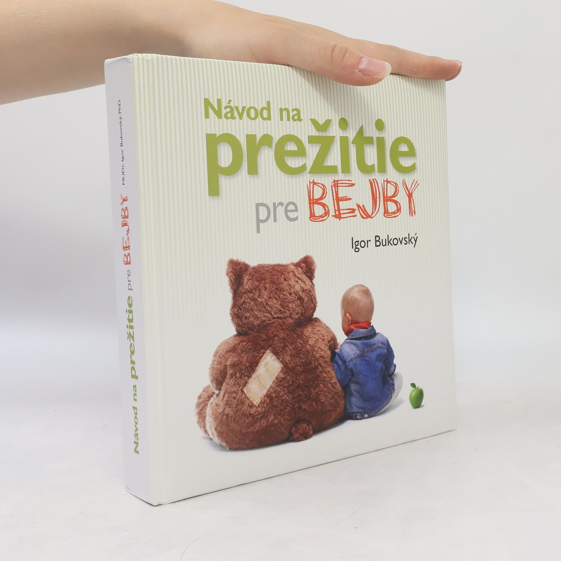 Igor Bukovský Návod na prežitie pre bejby