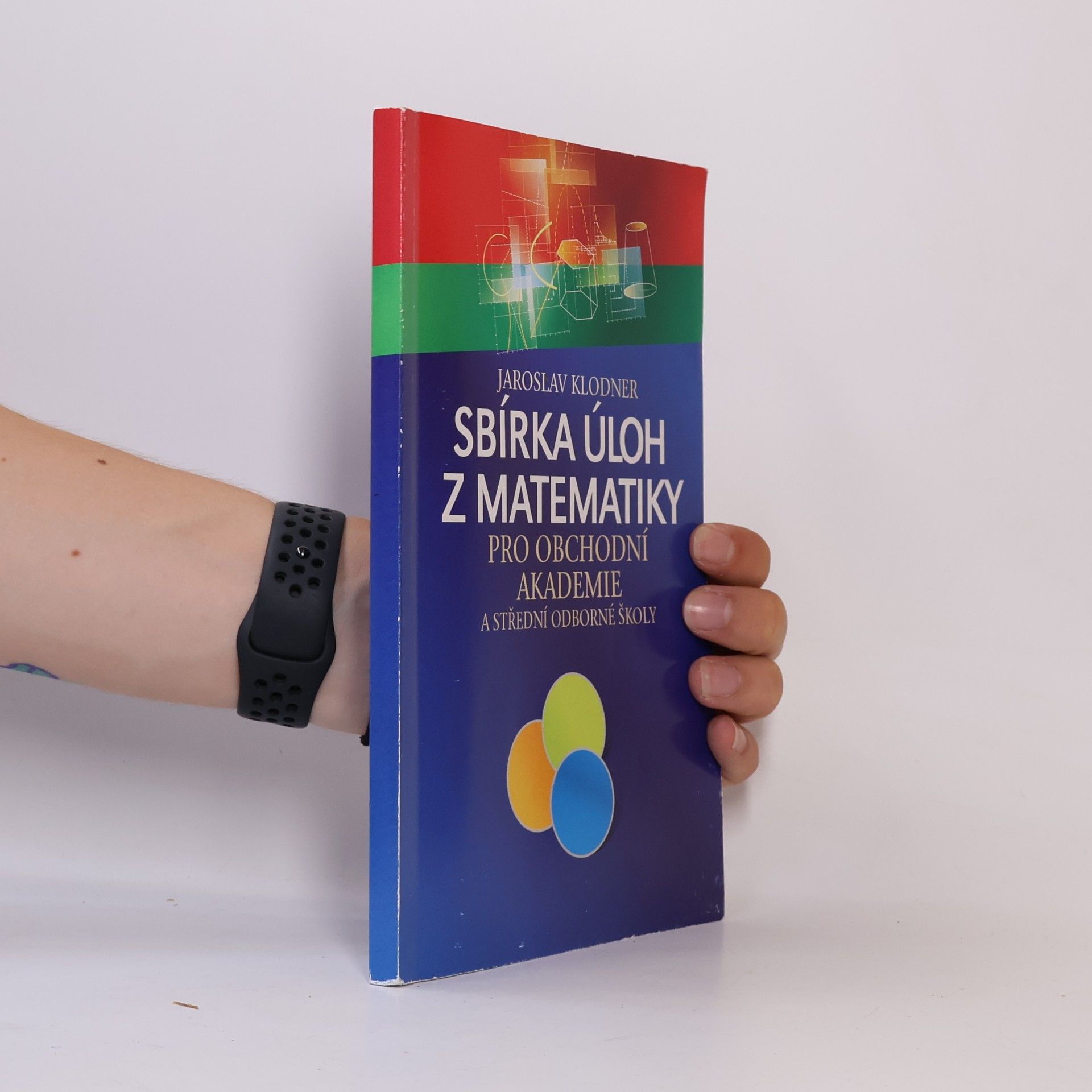 Sbírka úloh z matematiky pro obchodní akademie a střední odborné školy
