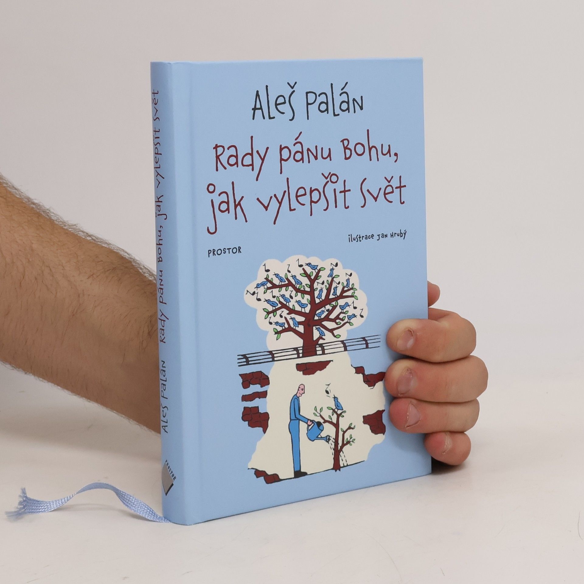 Aleš Palán Rady pánu bohu, jak vylepšit svět