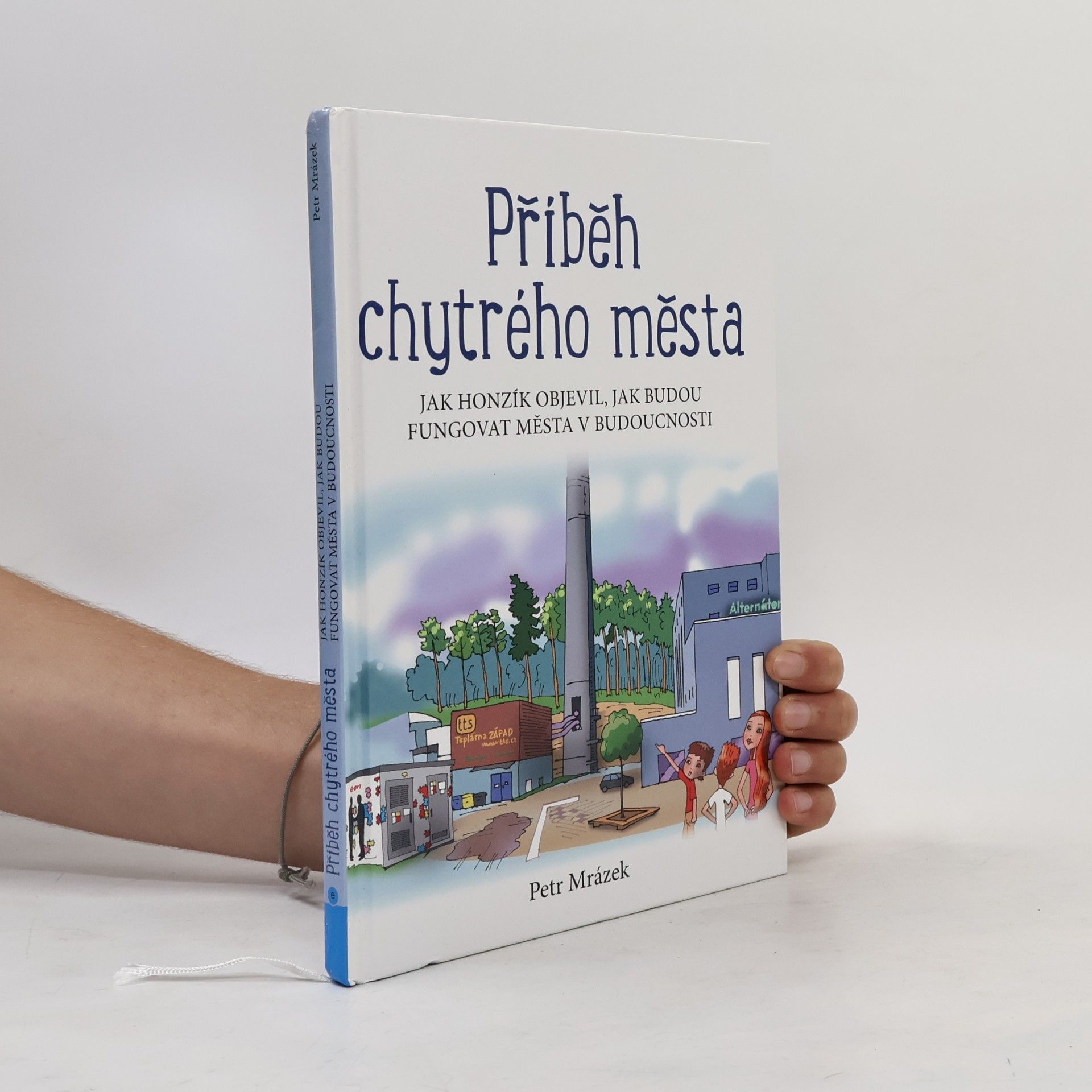 Petr Mrázek Příběh chytrého města