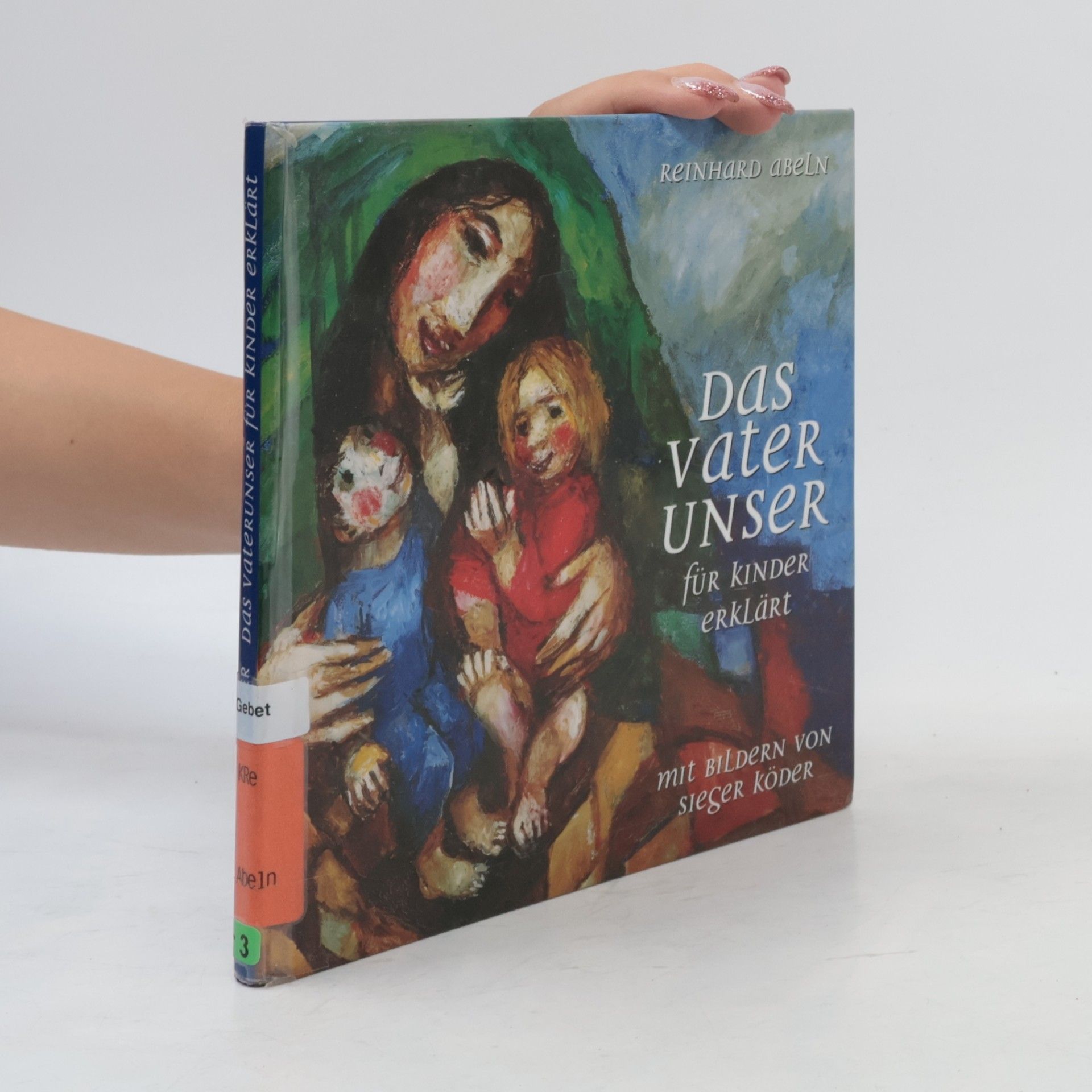 Sieger Köder Das Vaterunser für Kinder erklärt