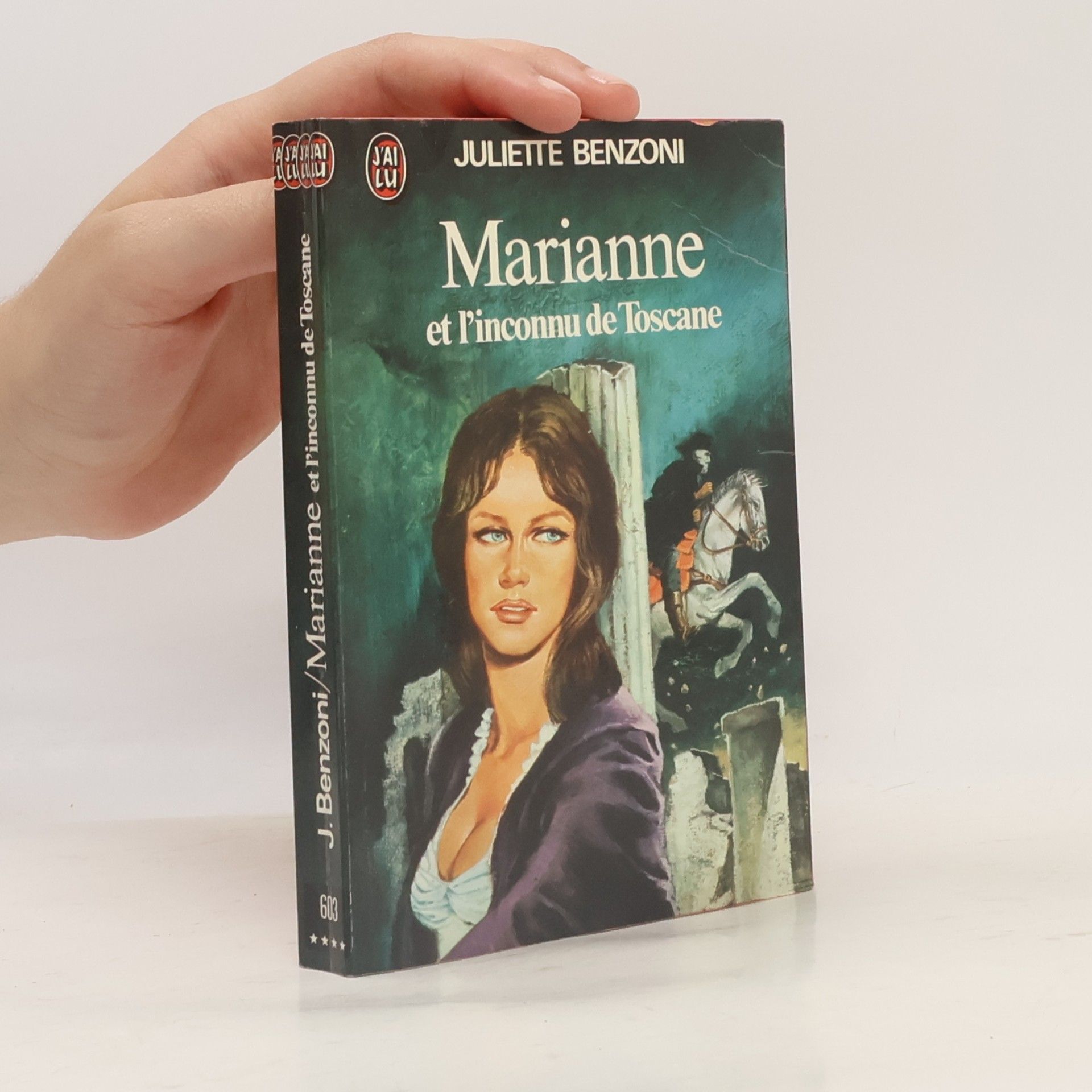 Juliette Benzoni Marianne et l'inconnu de Toscane