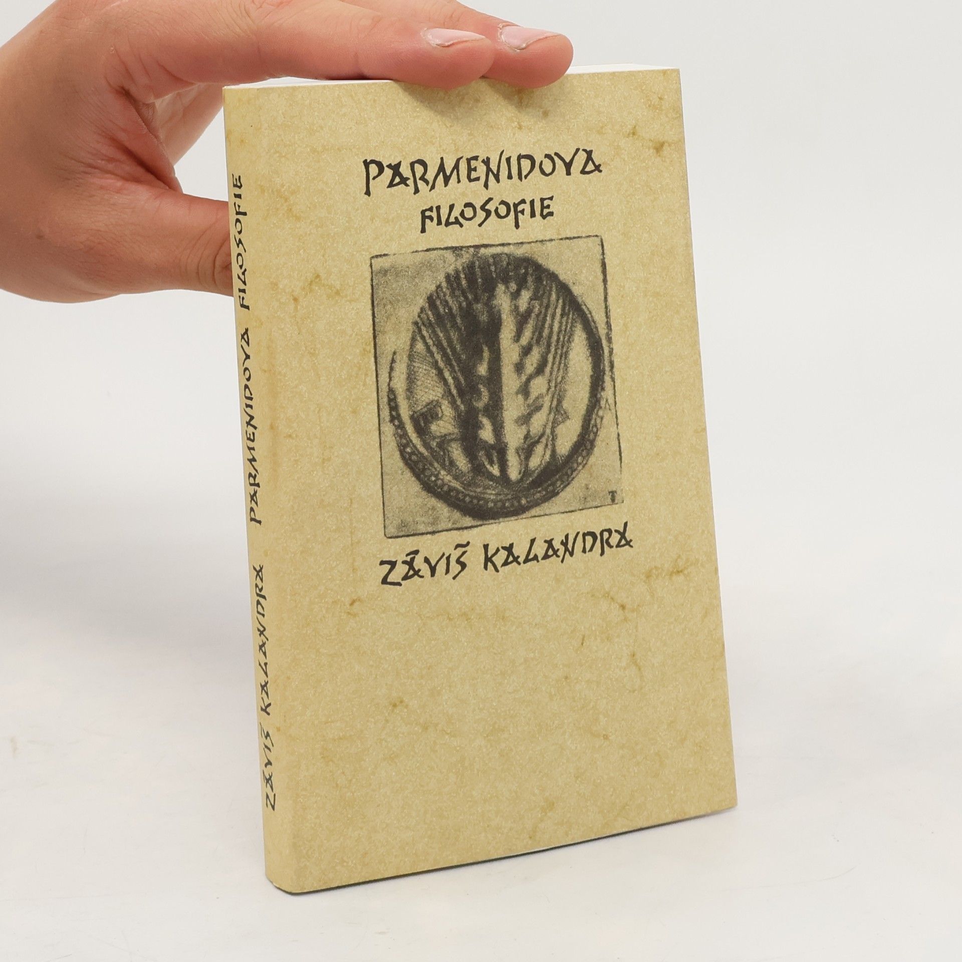 Záviš Kalandra Parmenidova filosofie
