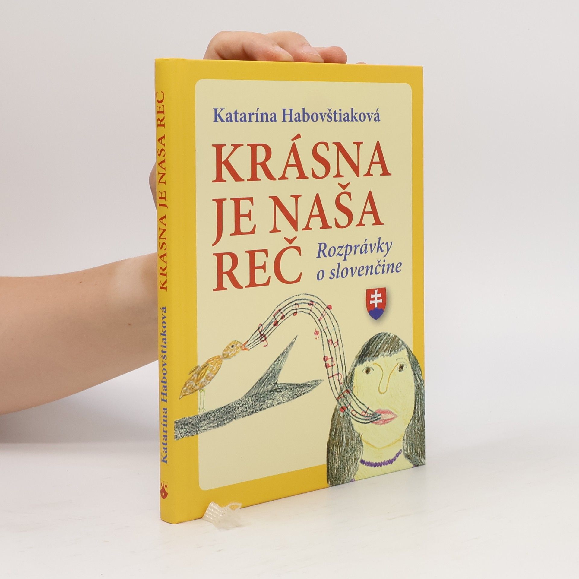 Katarína Habovštiaková Krásna je naša reč. Rozprávky o slovenčine