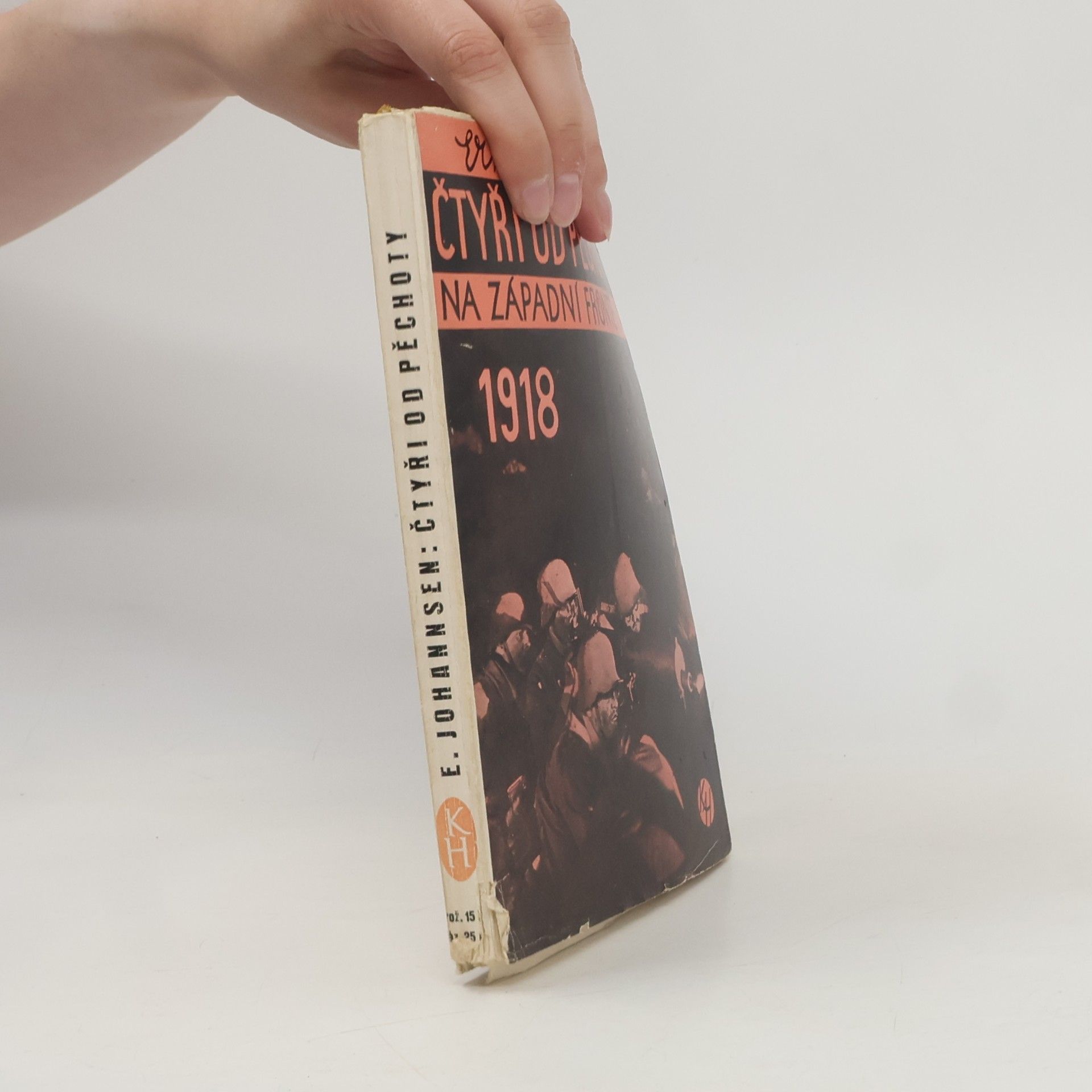 Collectif d'auteurs Čtyři od pěchoty na západní frontě 1918