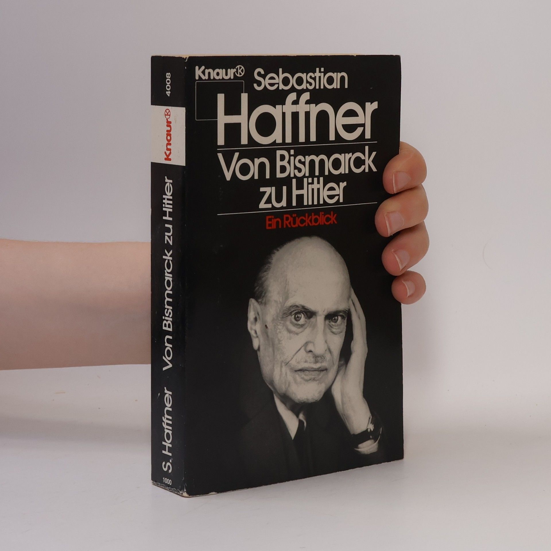 Sebastian Haffner Von Bismarck zu Hitler. Ein Ruckblick