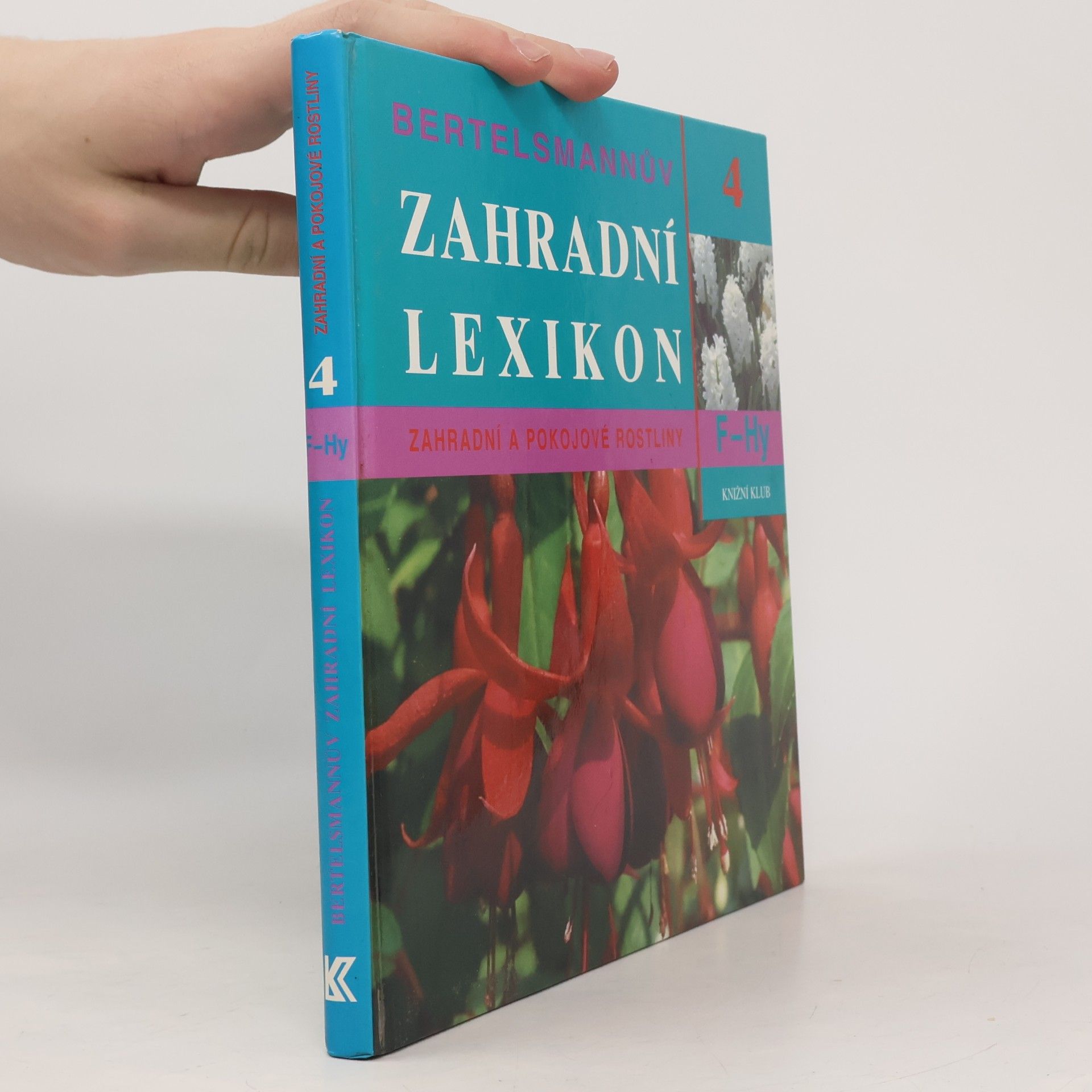 Rolf-Peter Fischer Bertelsmannův zahradní lexikon - 4. díl: F - Hy