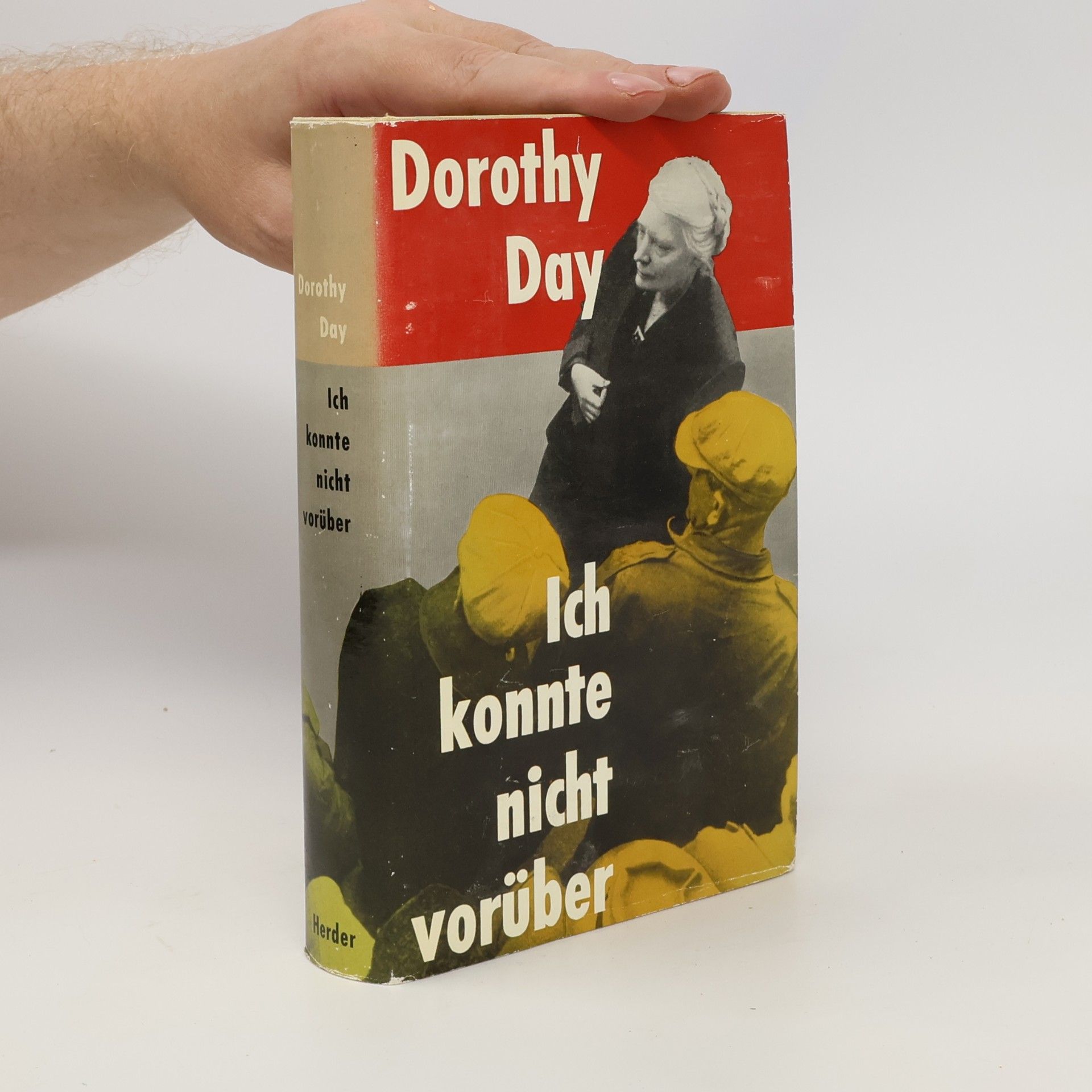 Dorothy Day Ich konnte nicht vorüber