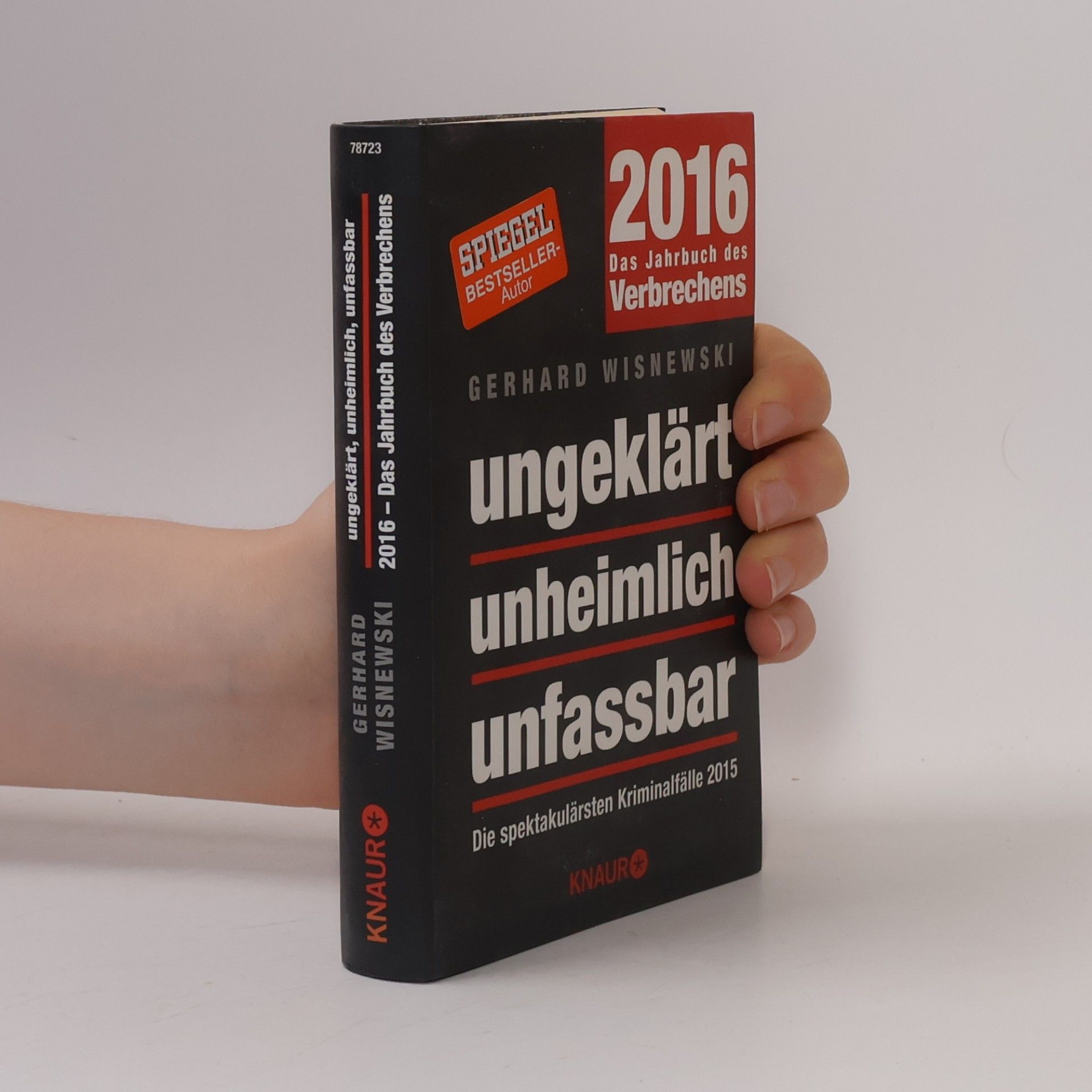 Gerhard Wisnewski Ungeklärt, unheimlich, unfassbar