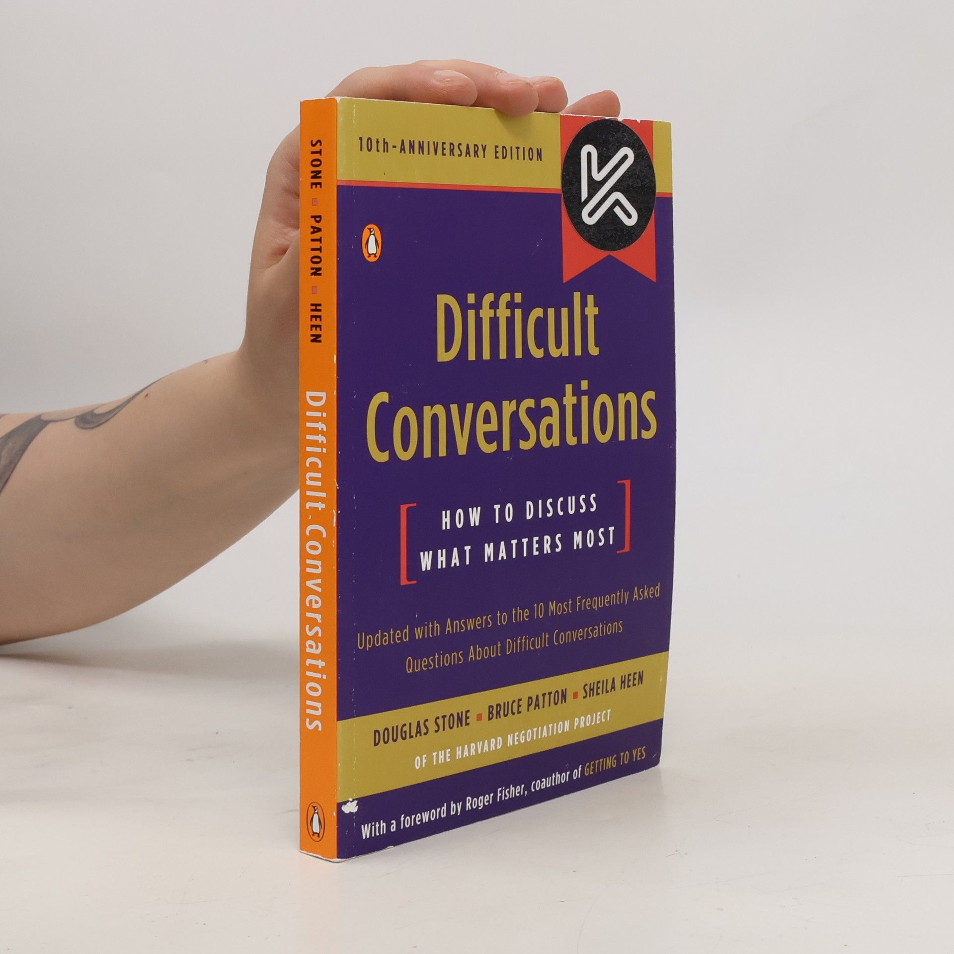 Difficult conversations : how to discuss what matters most