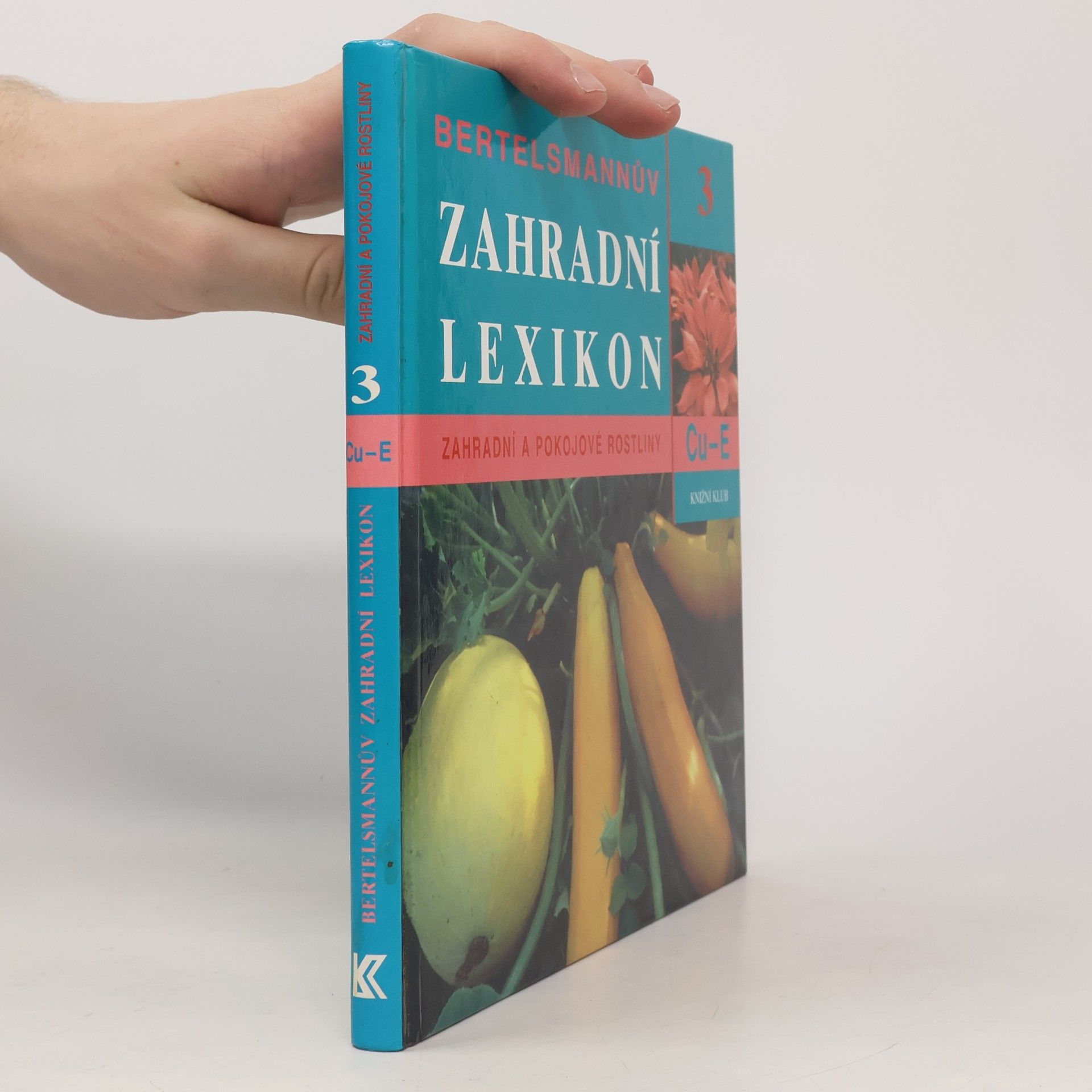 Bertelsmannův zahradní lexikon - 3. díl: Cu - E