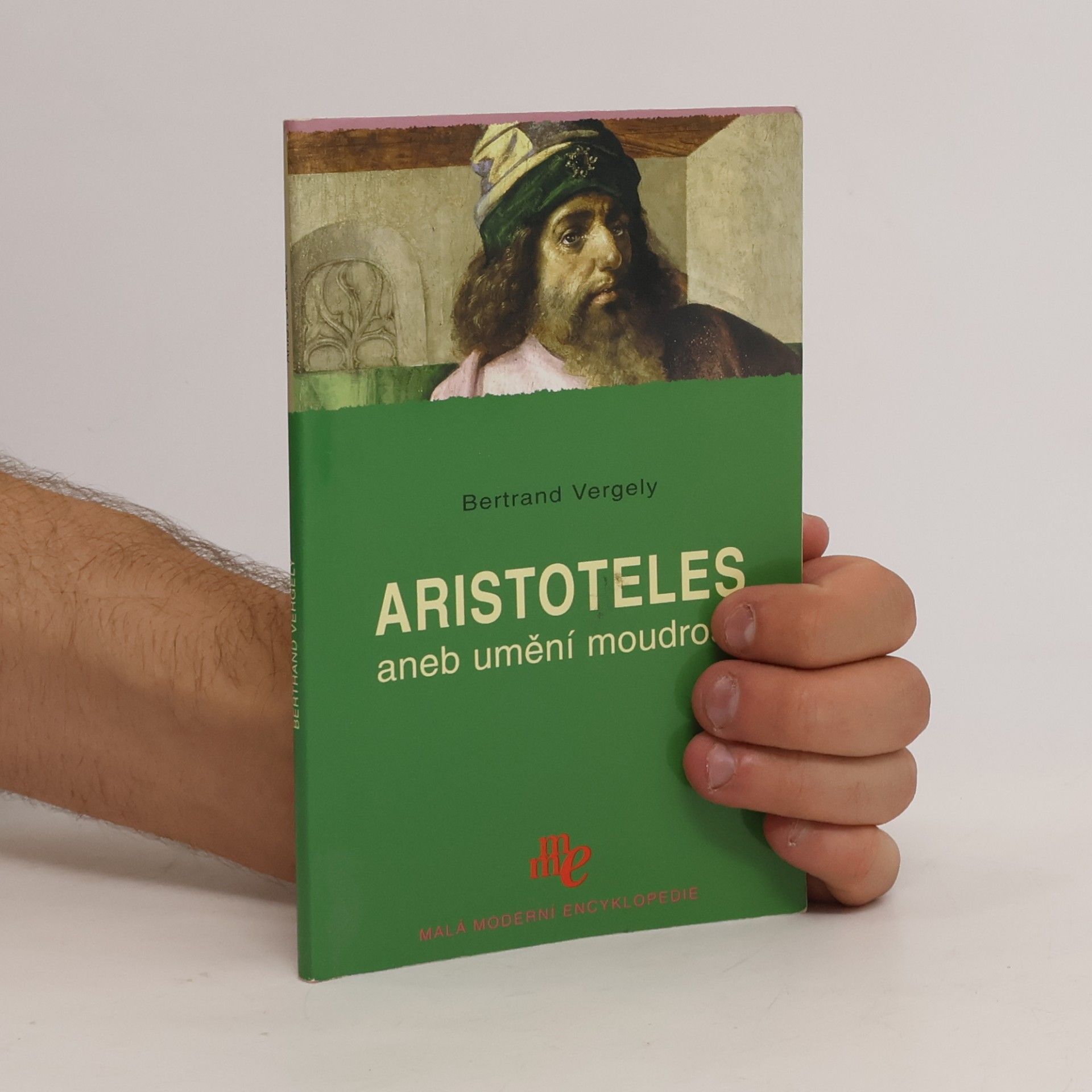 Bertrand Vergely Aristoteles, aneb, Umění moudrosti