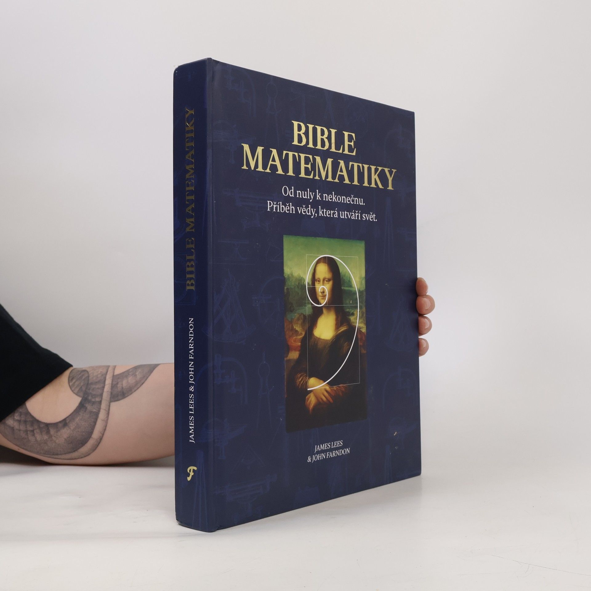 James Lees Bible matematiky: Od nuly k nekonečnu: Příběh vědy, která utváří svět.