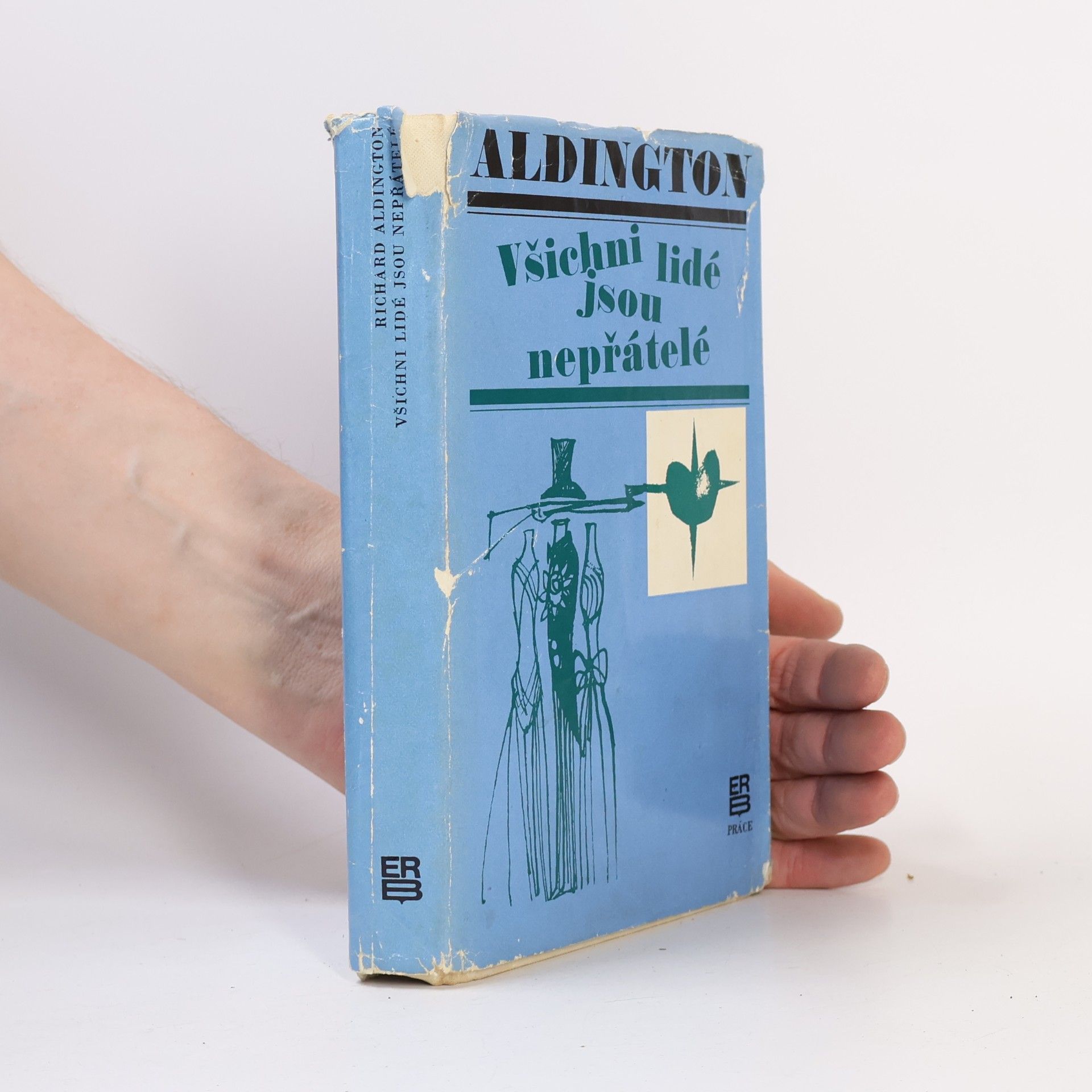 Richard Aldington Všichni lidé jsou nepřátelé