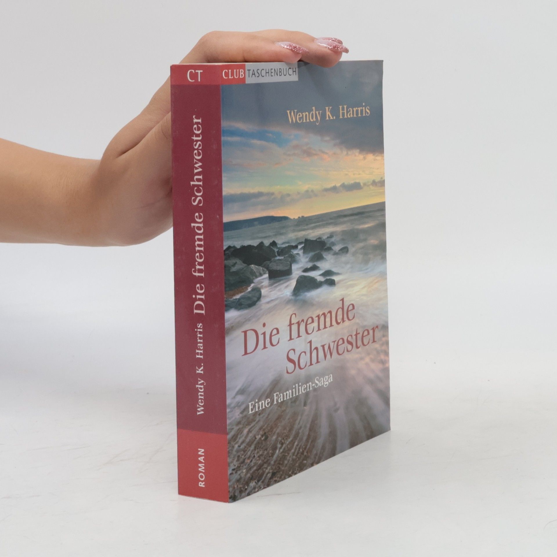 Wendy K. Harris Die fremde Schwester