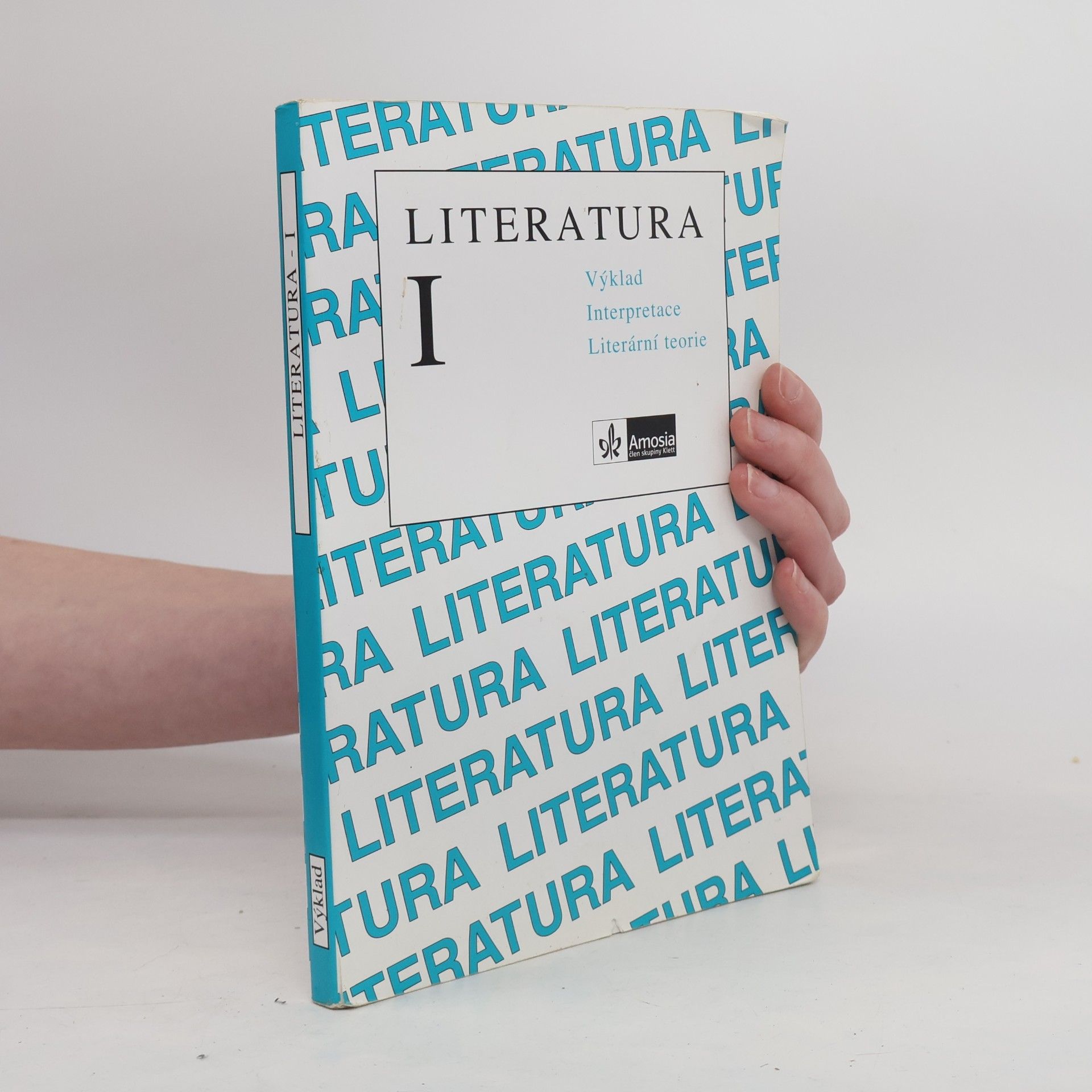 Various authors Literatura I. Výklad, interpretace, literární teorie