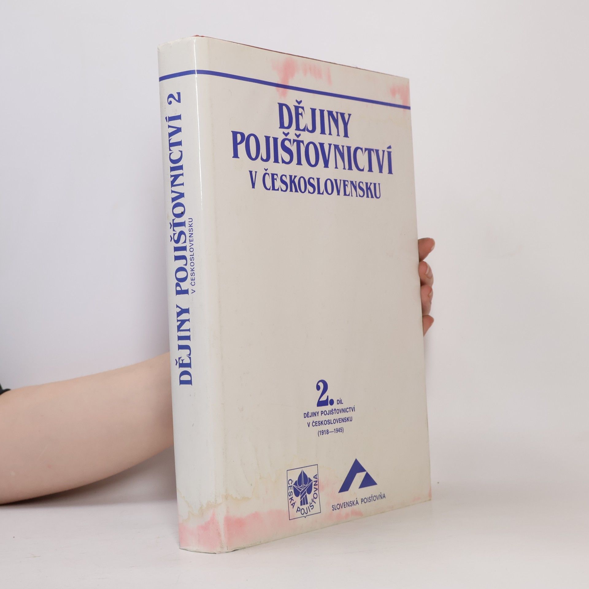 Josef Chaloupecký Dějiny pojišťovnictví v Československu (1918-1945), 2. díl
