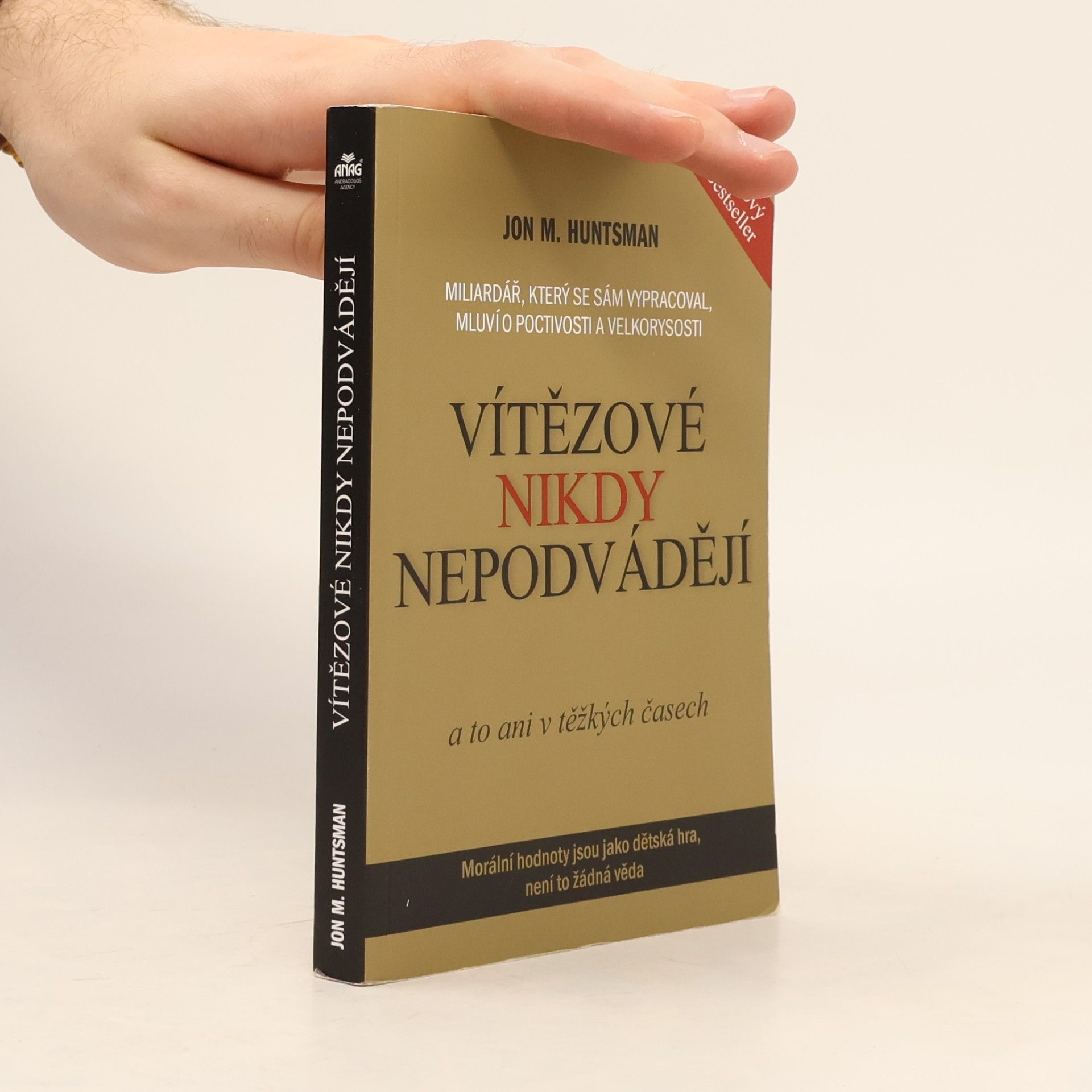 Jon M. Huntsman Vítězové nikdy nepodvádějí