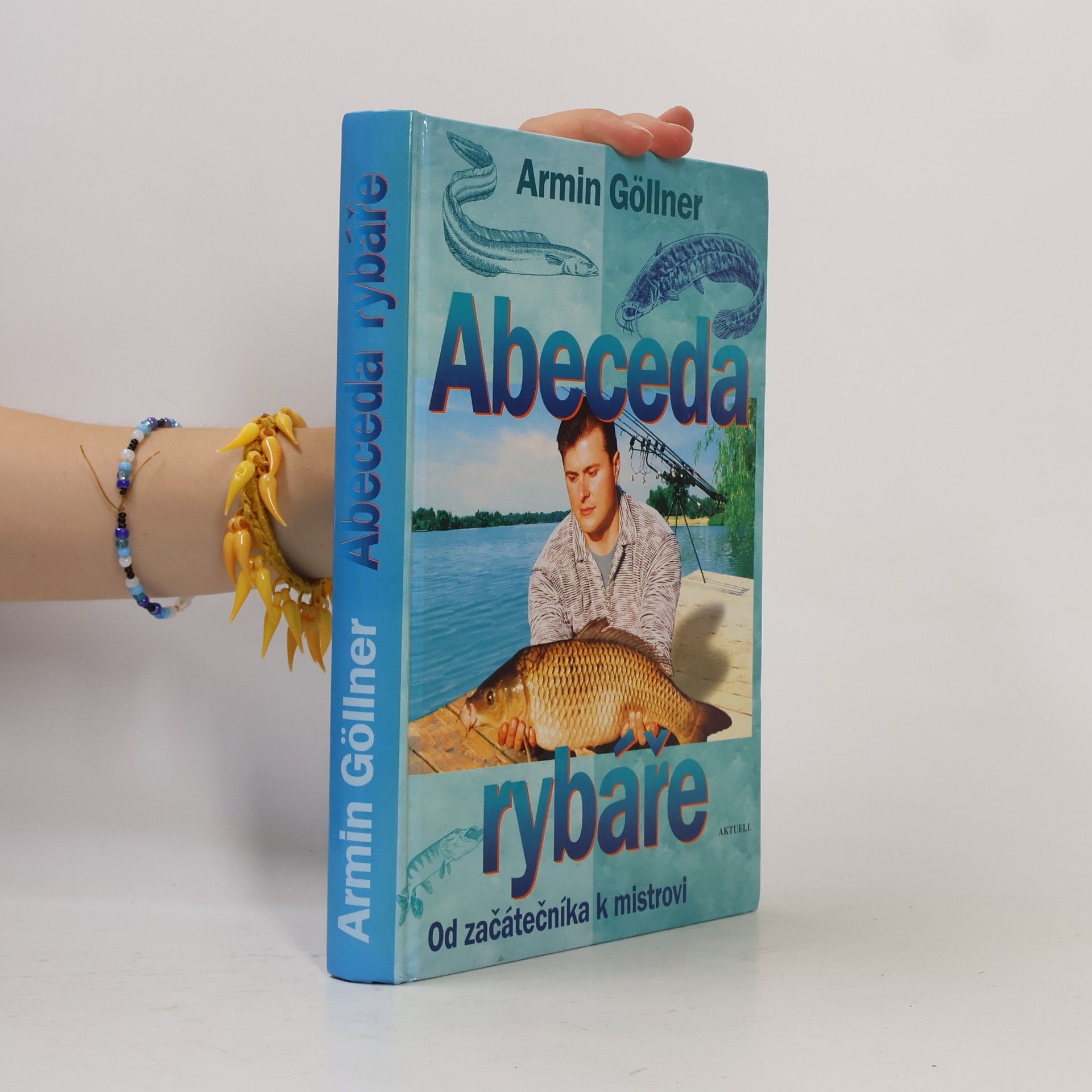 Abeceda rybáře. Od začátečníka k mistrovi