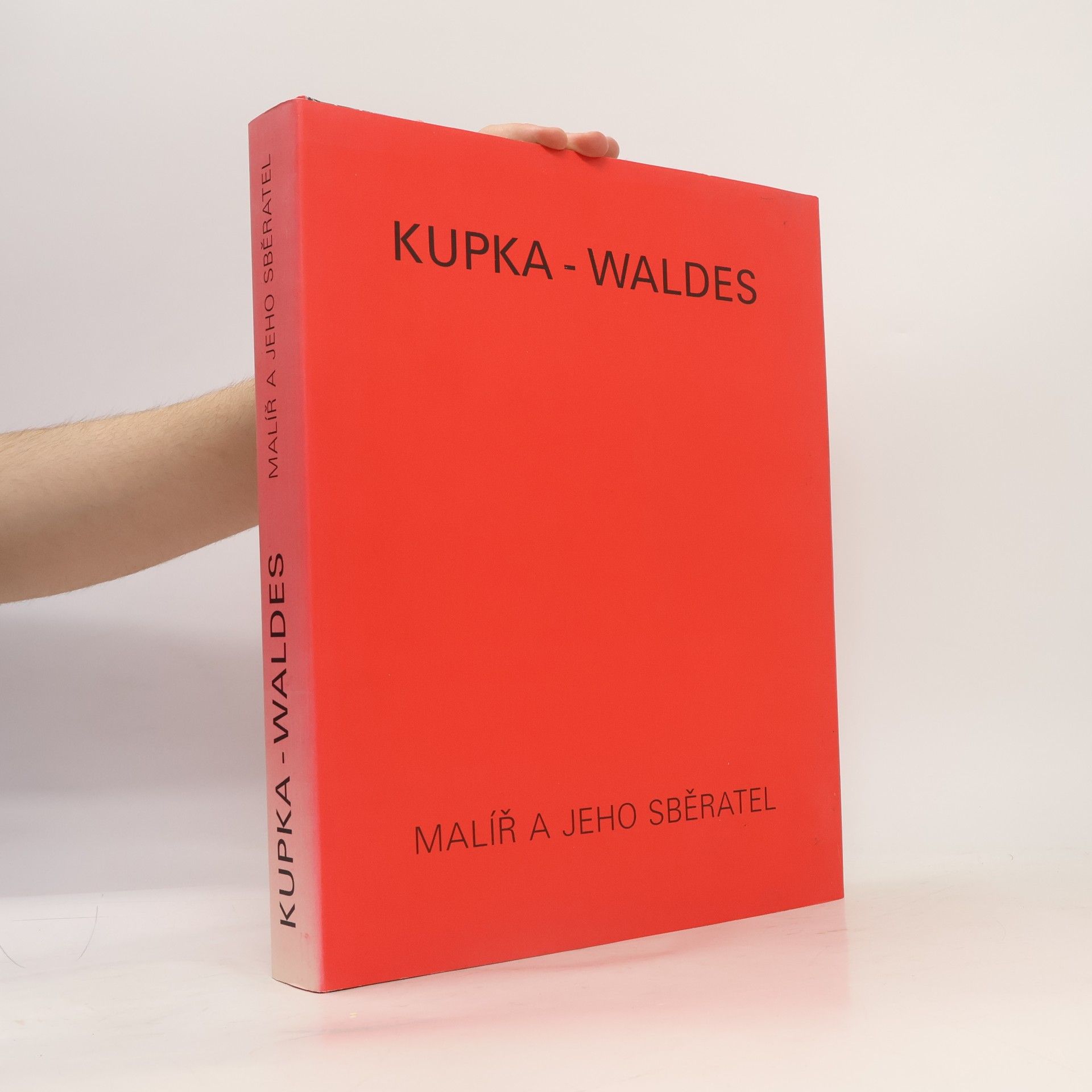Anna Pachovská Kupka - Waldes : malíř a jeho sběratel