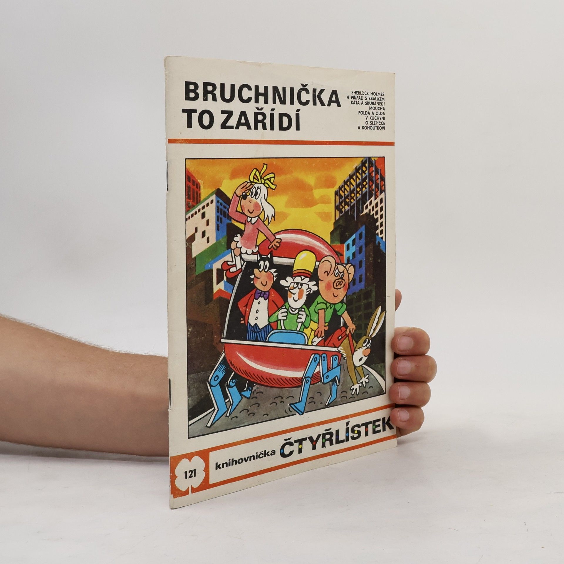 Ljuba Štíplová Čtyřlístek 121. Bruchnička to zařídí