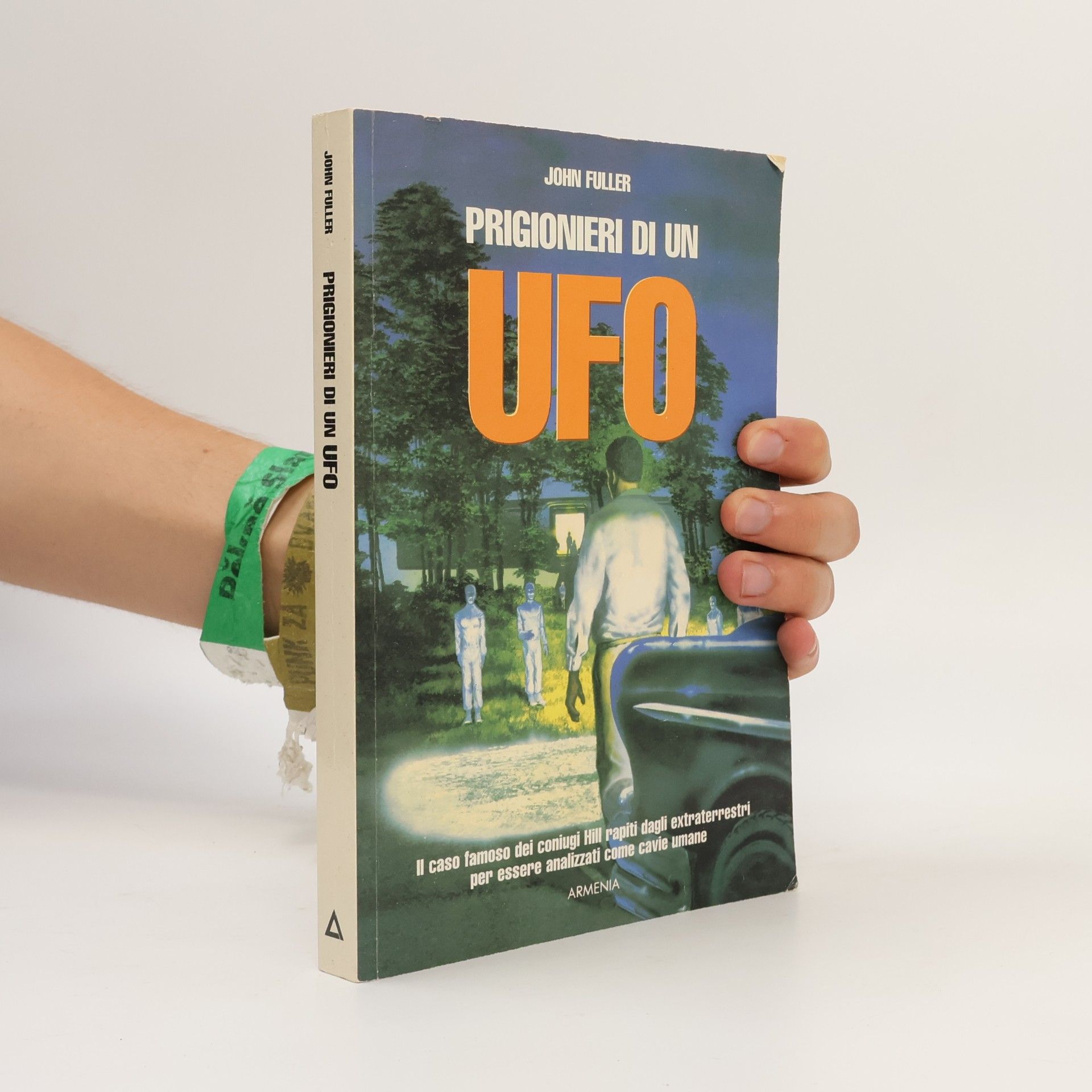 John G. Fuller Ai confini della realtà: Prigionieri di un UFO