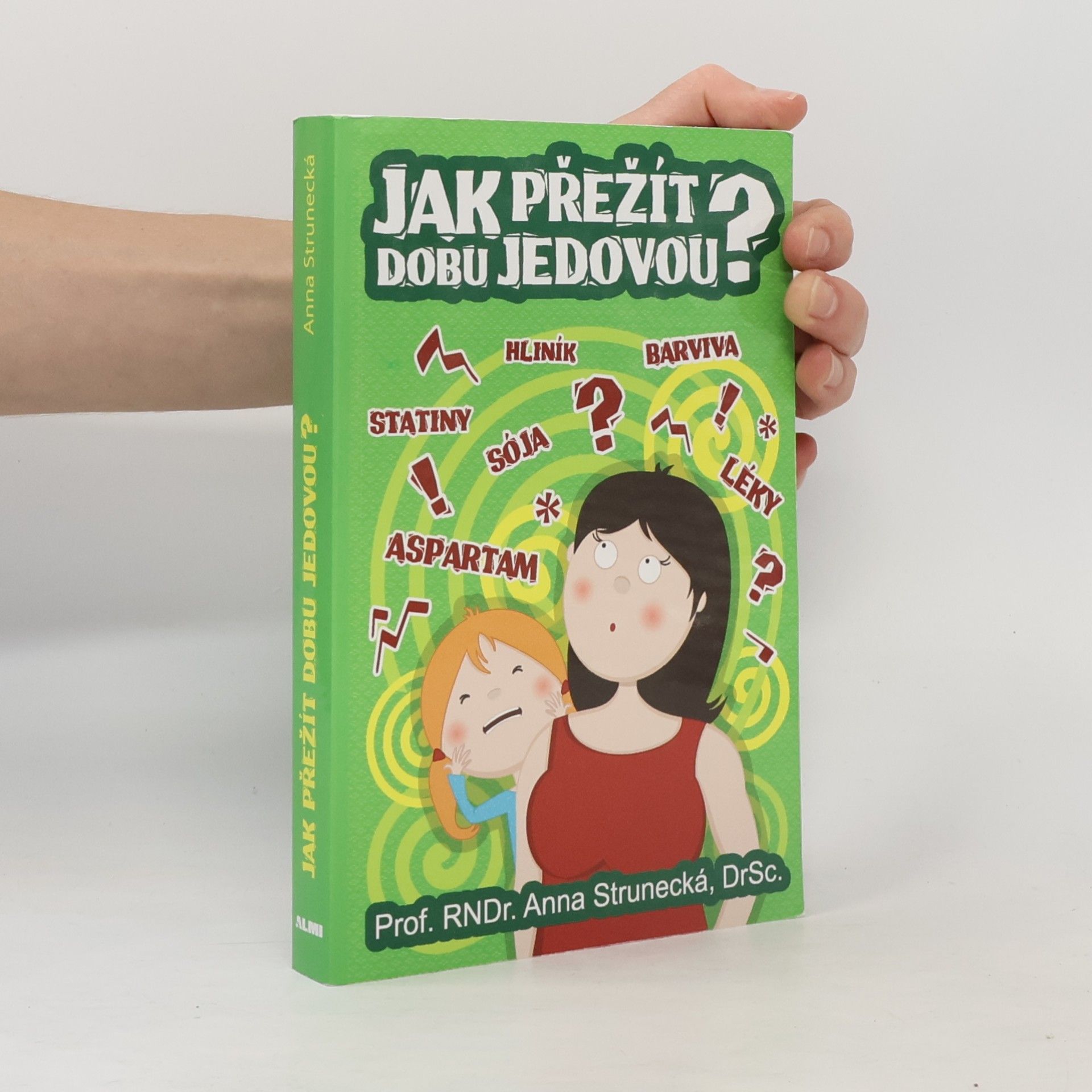 Jak přežít dobu jedovou?