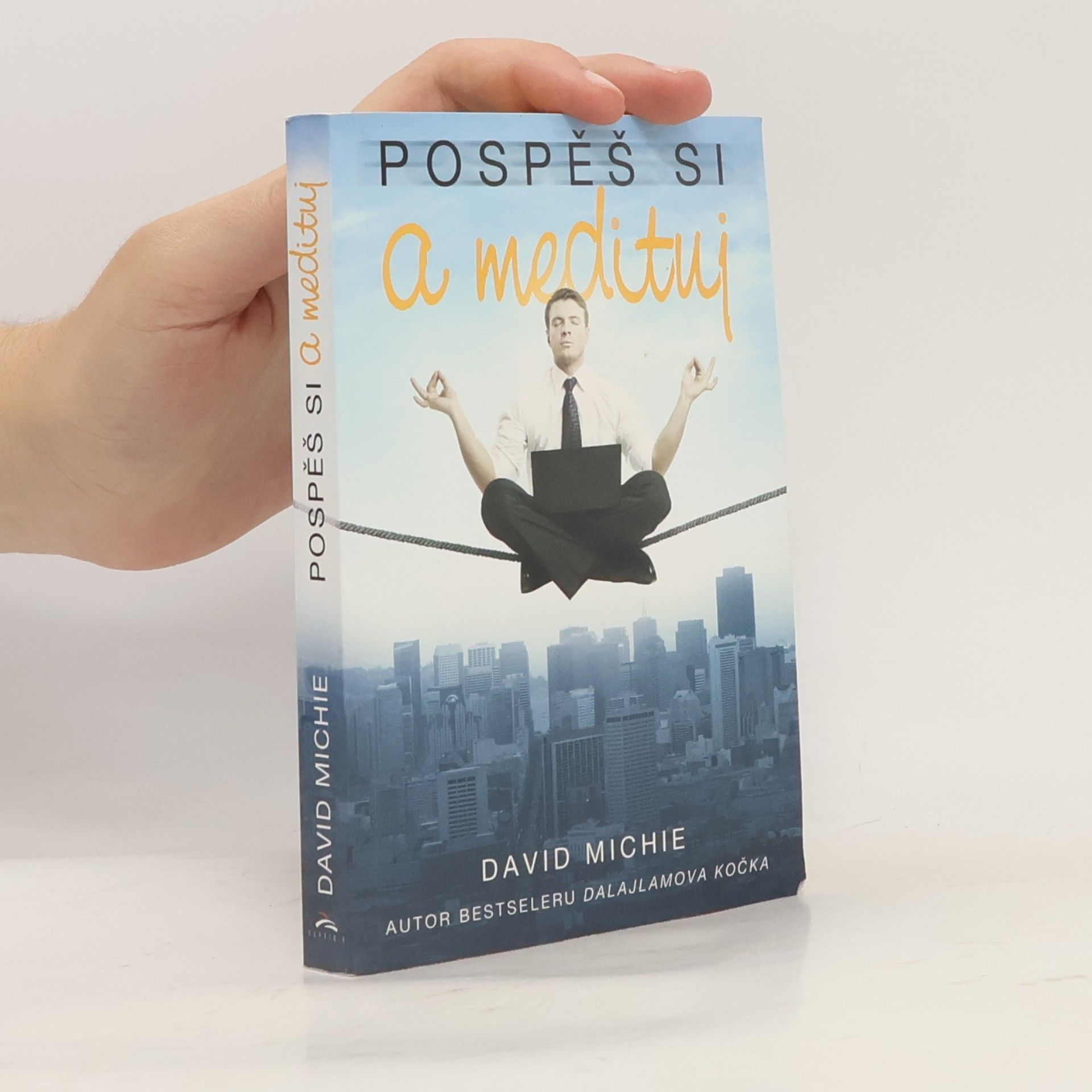 David Michie Pospěš si a medituj