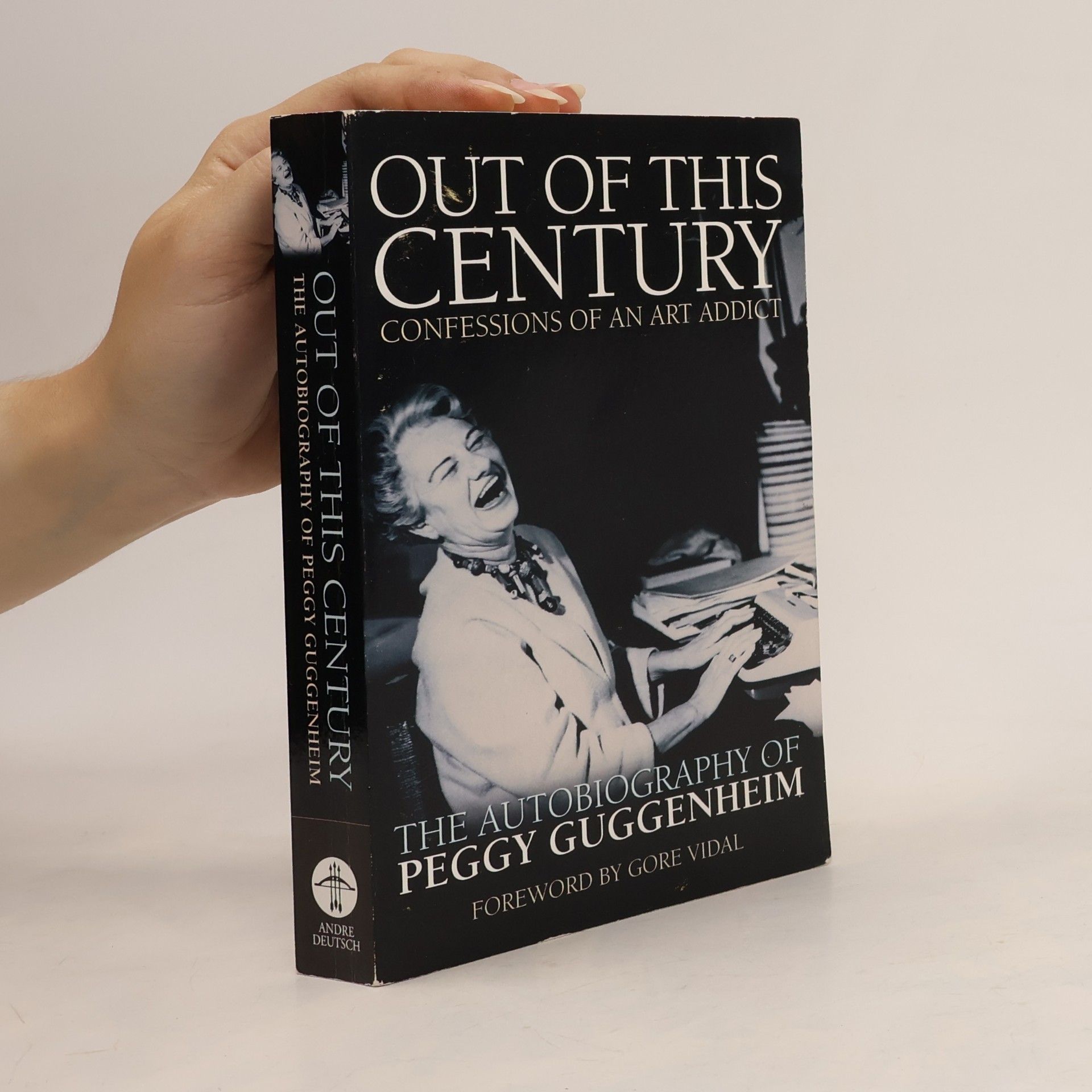 Peggy Guggenheim Out of This Century: Confessions of an Art Addict