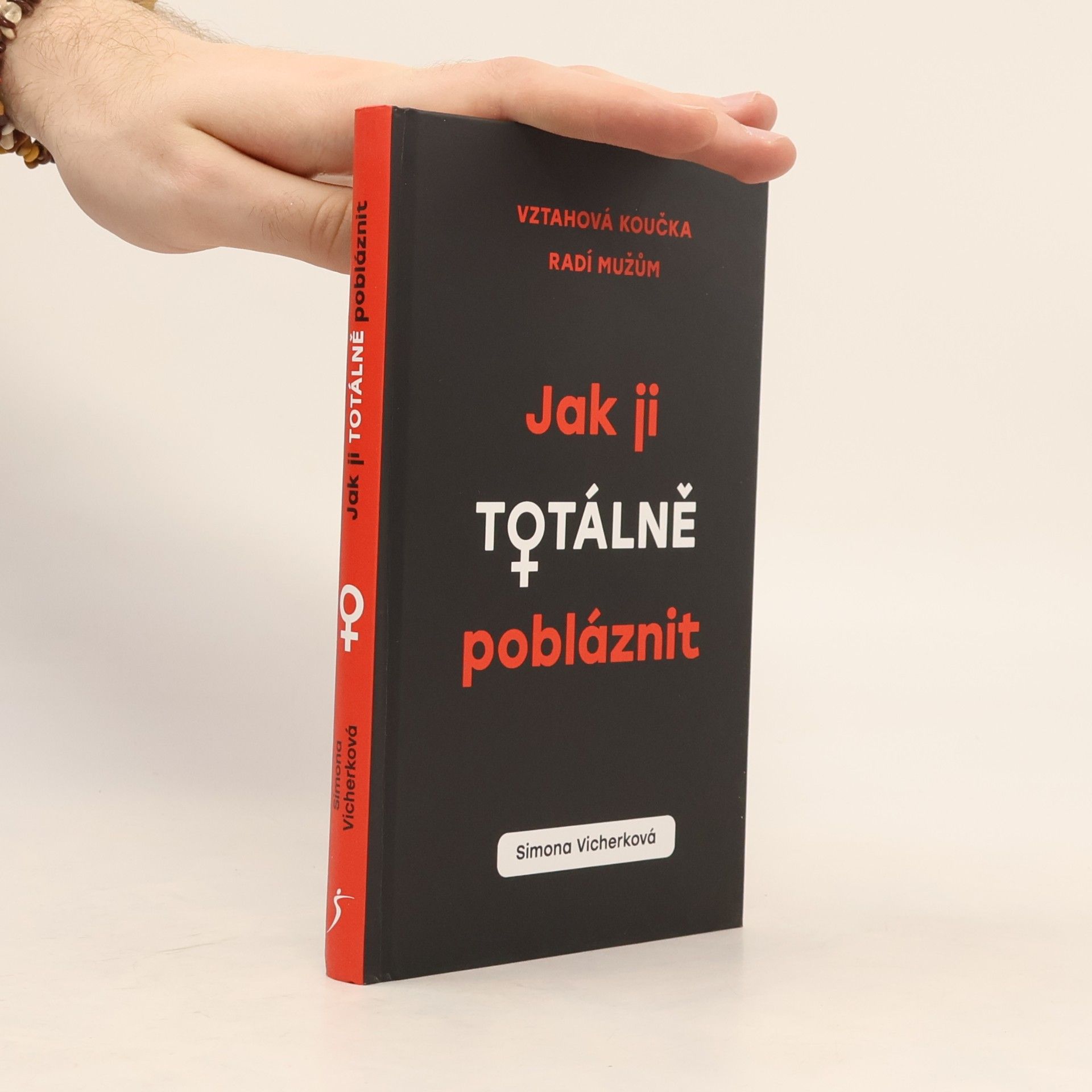 Simona Vicherková Jak ji totálně pobláznit