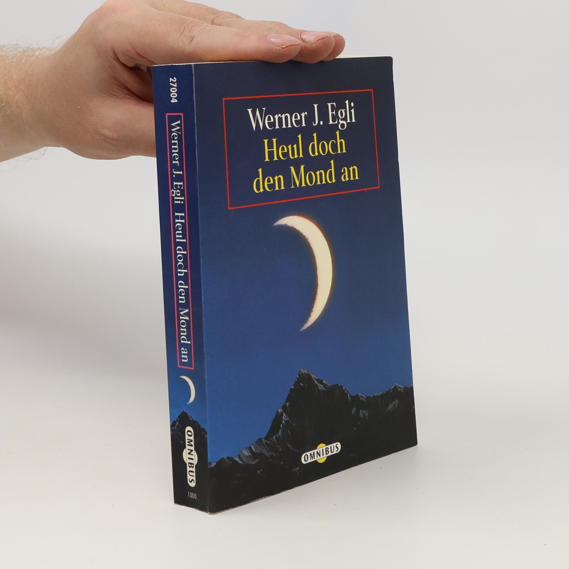 Werner J. Egli Heul doch den Mond an