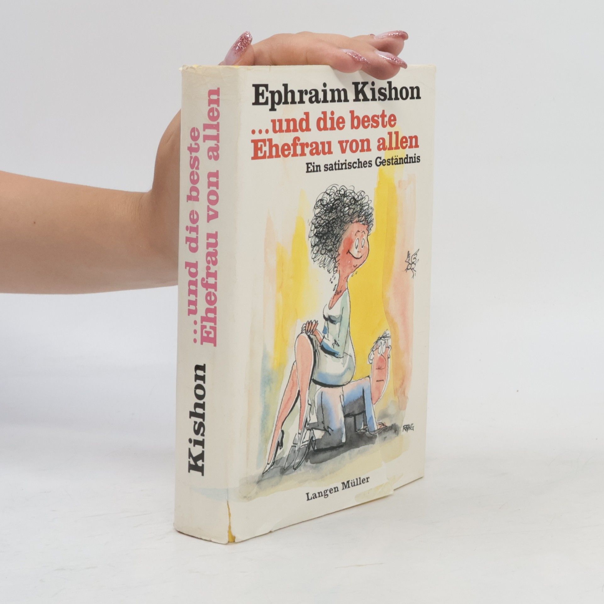 Ephraim Kishon ... und die beste Ehefrau von allen