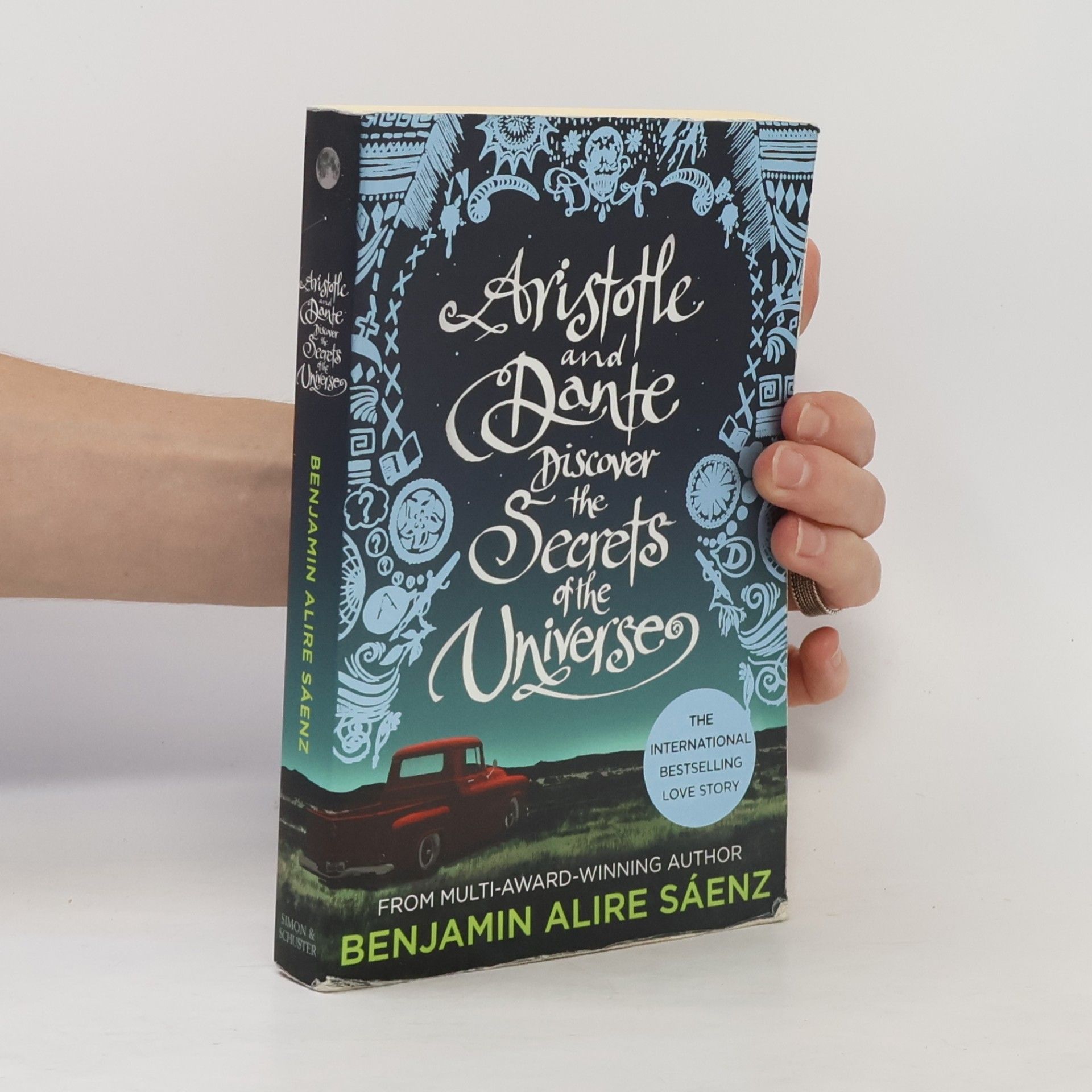 Benjamin Alire Sáenz Aristotle and Dante discover the secrets of the universe