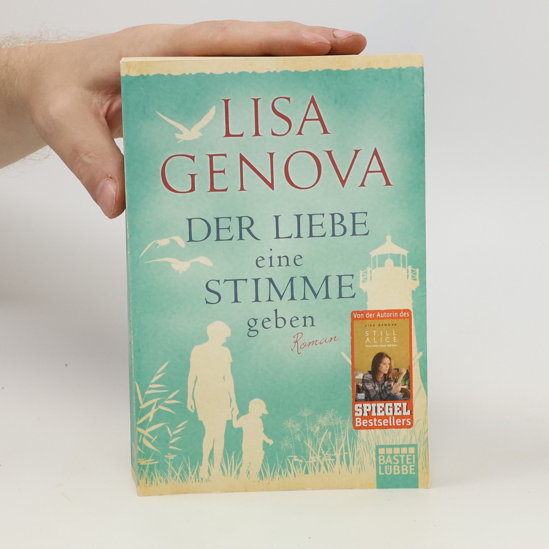 Lisa Genova Der Liebe eine Stimme geben